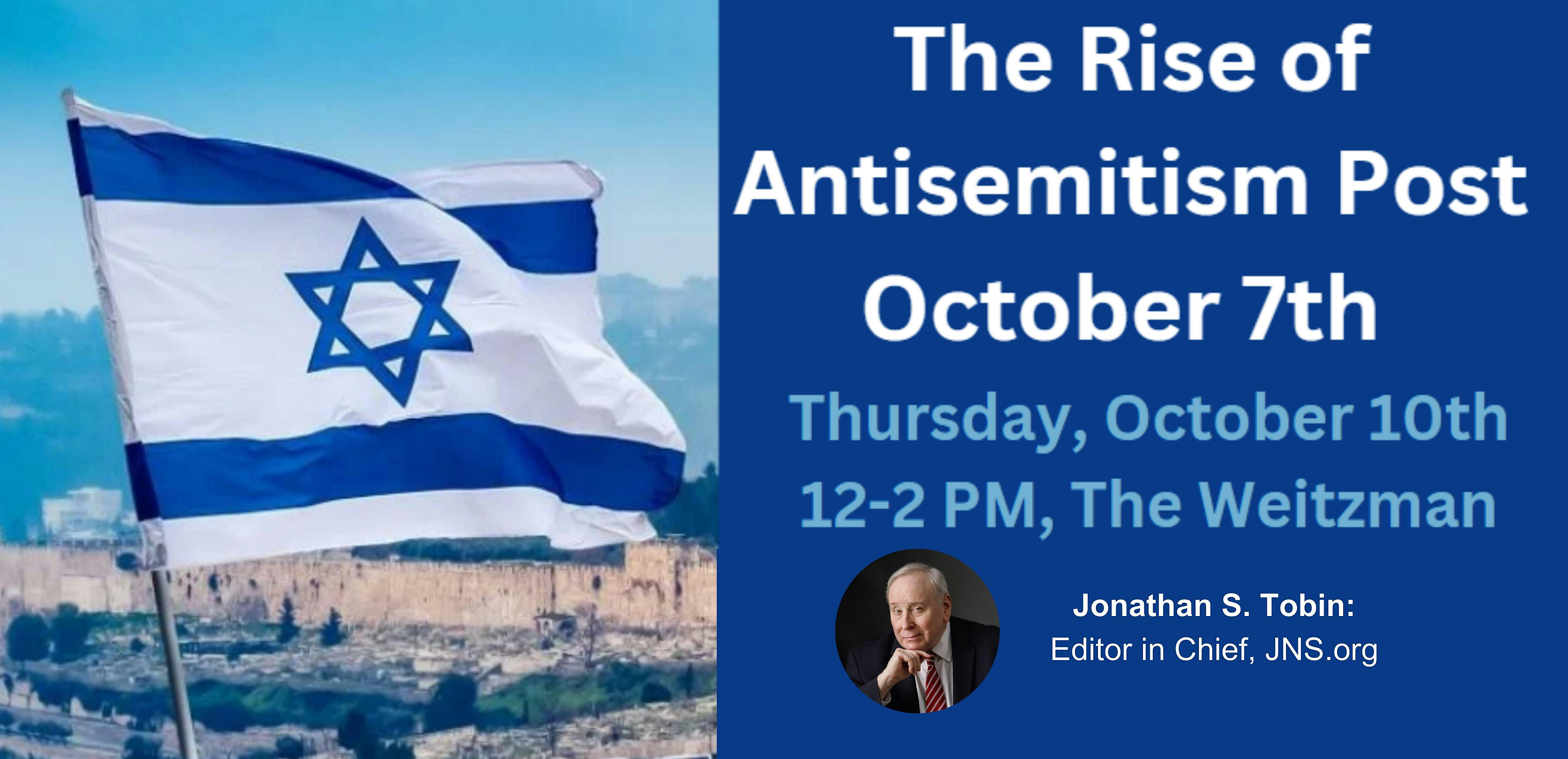 The Rise of Antisemitism Post October 7th – Philadelphia, PA