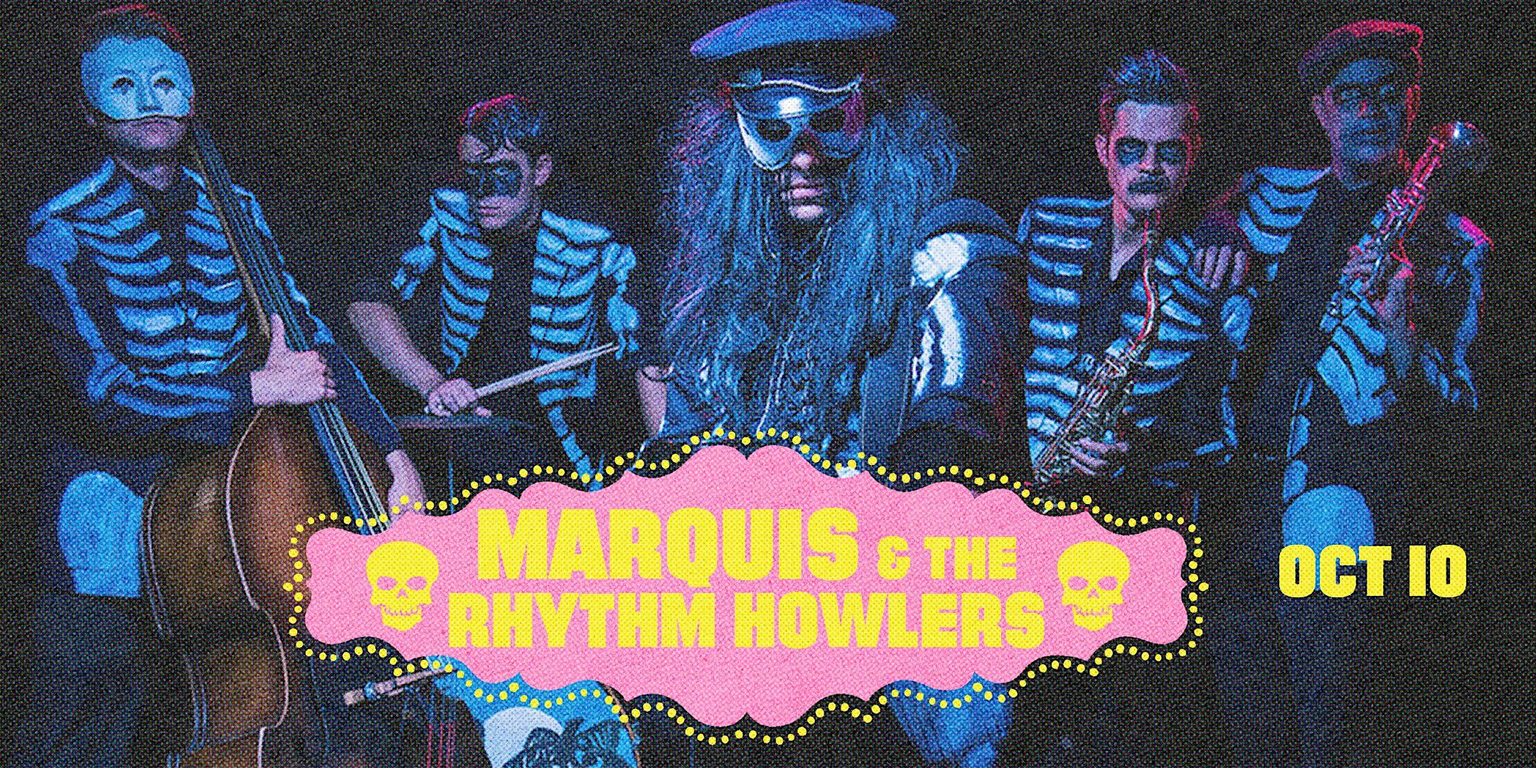 Marquis and the Rhythm Howlers – Palm Springs, CA