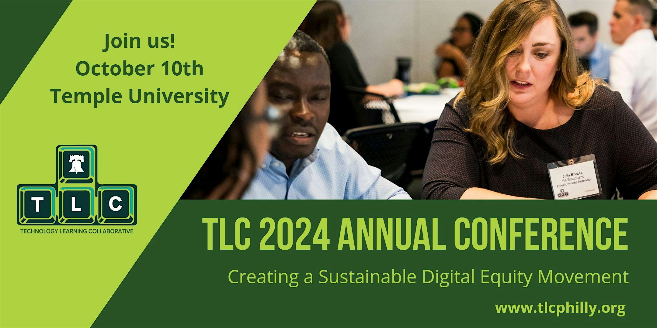 TLC Conference 2024: Creating a Sustainable Digital Equity Movement – Philadelphia, PA