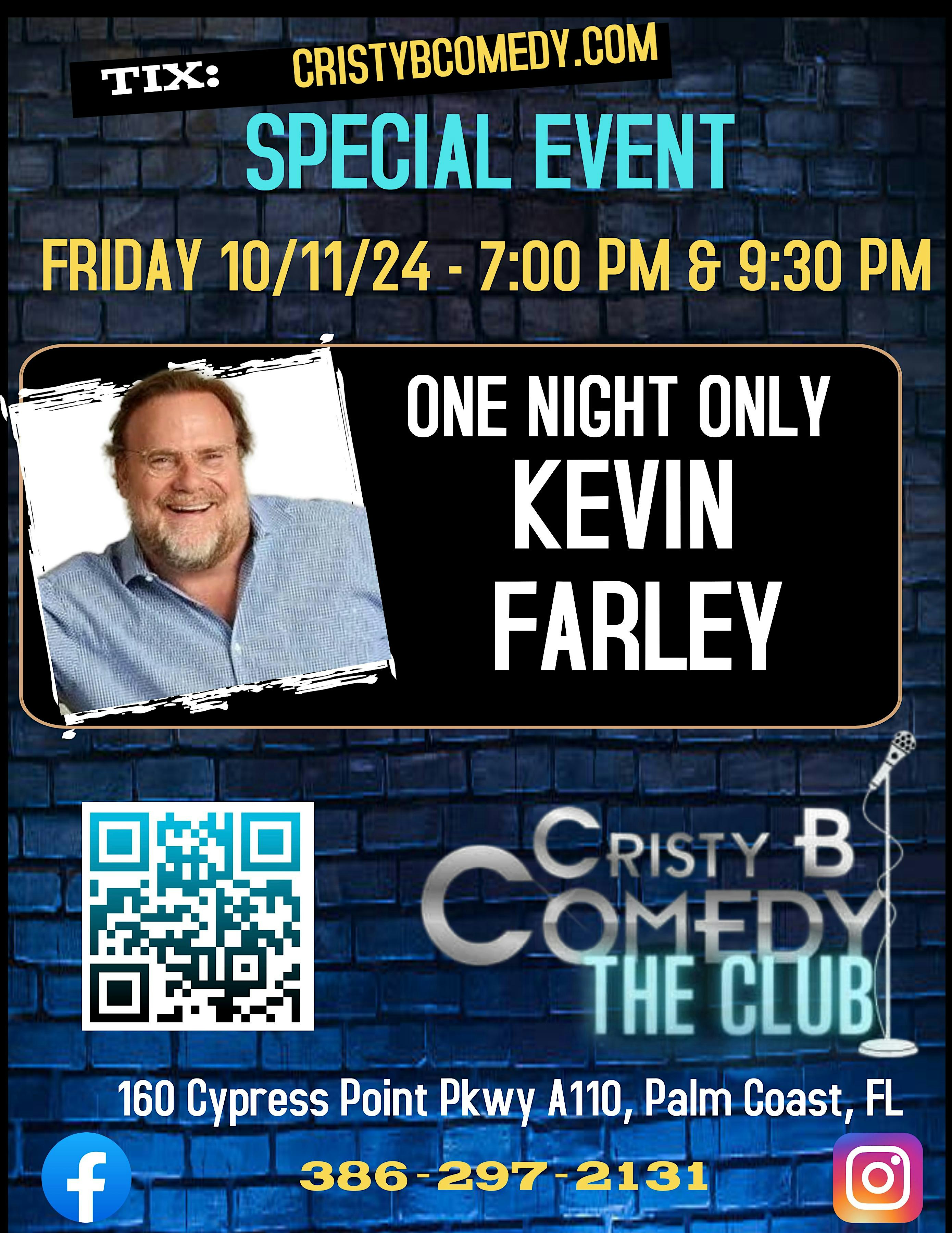 Comedy Night with KEVIN FARLEY- Early Show – Palm Coast, FL