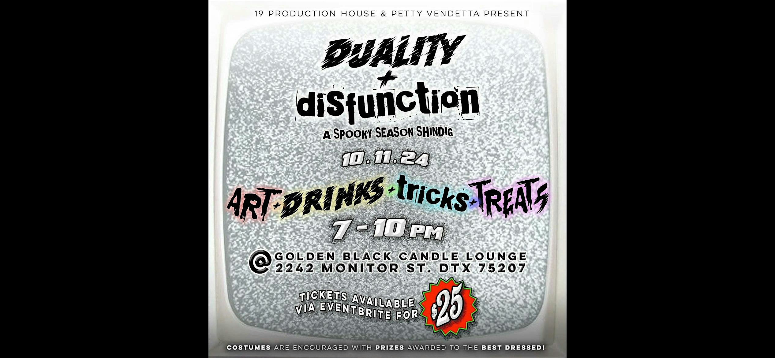 Duality & Disfunction – Dallas, TX