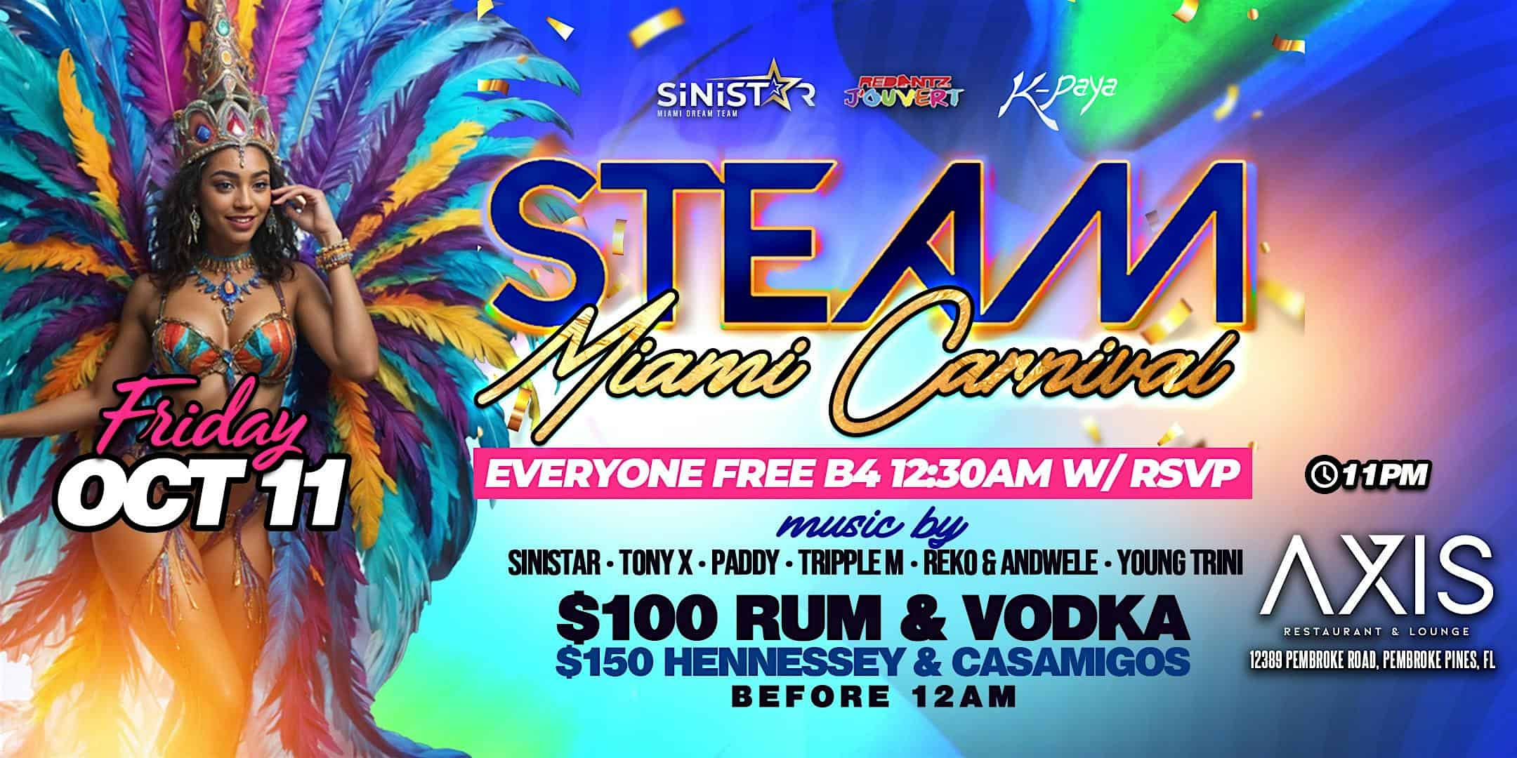 STEAM – Miami Carnival Friday – Pembroke Pines, FL