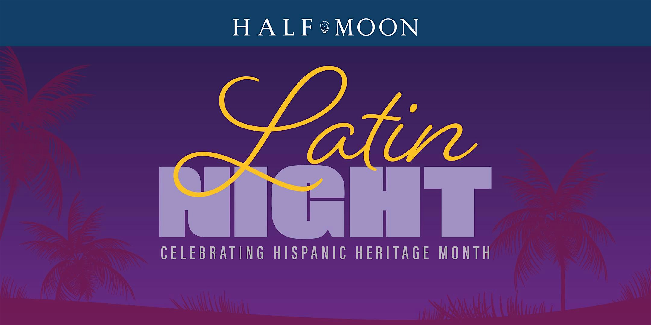 Half Moon: Latin Night Buffet & Cocktail Party (2 FREE Drink!)* – Dobbs Ferry, NY