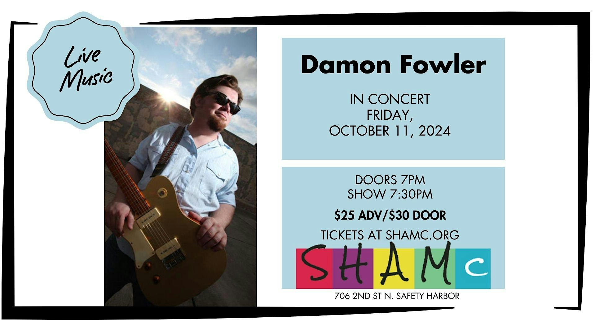 Damon Fowler in Concert – Safety Harbor, FL