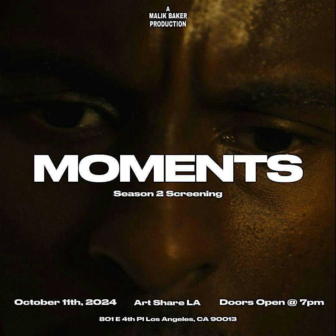 Moments Season 2 Advance Screening #2 – Los Angeles, CA