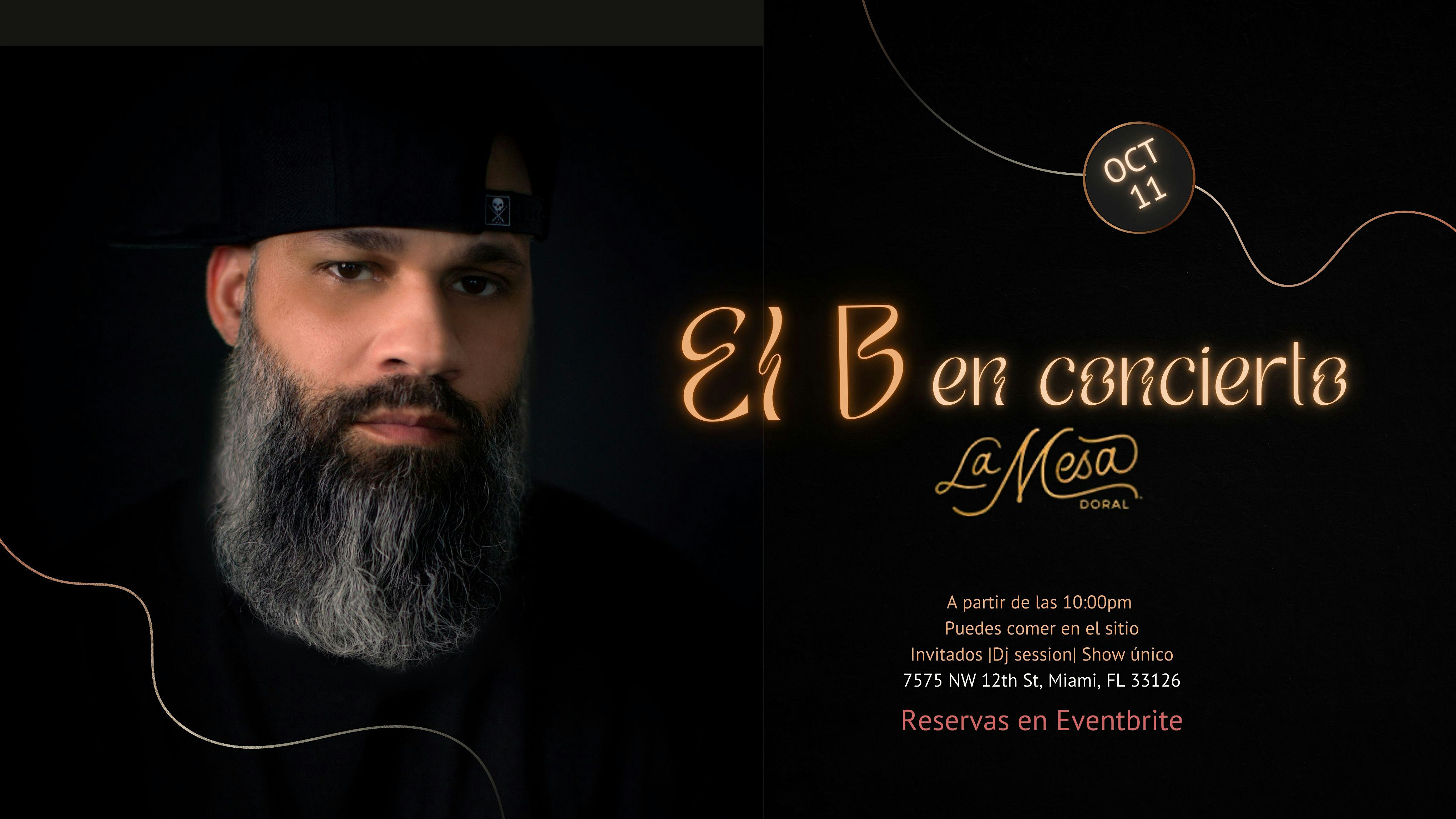 El B en Concierto | 11 de Octubre | La Mesa, Doral – Miami, FL