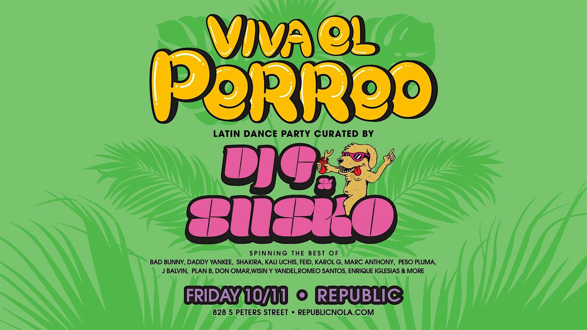 Viva el Perreo – New Orleans, LA