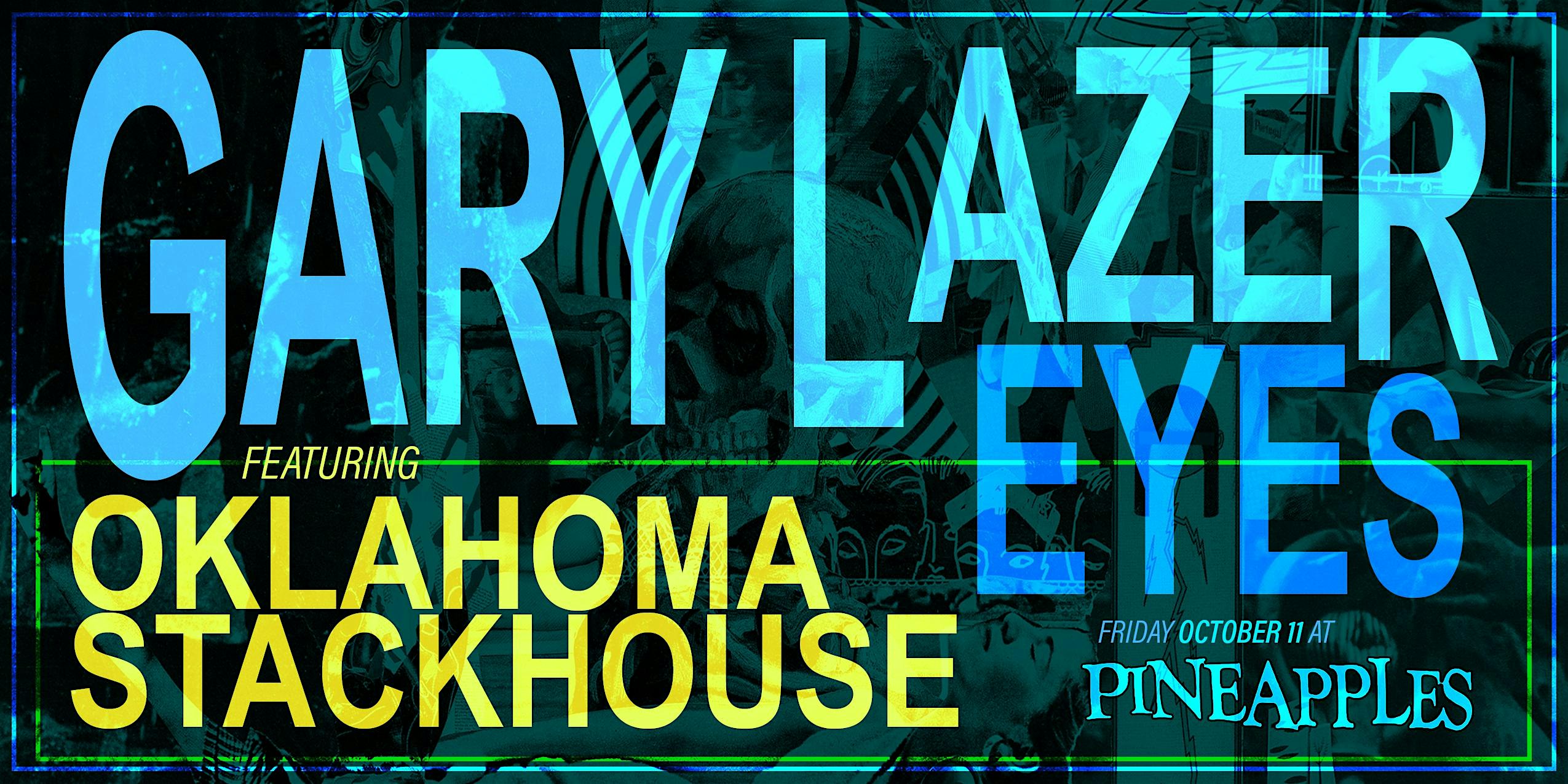 Gary Lazer Eyes ft. Oklahoma Stackhouse at Pineapples – Melbourne, FL