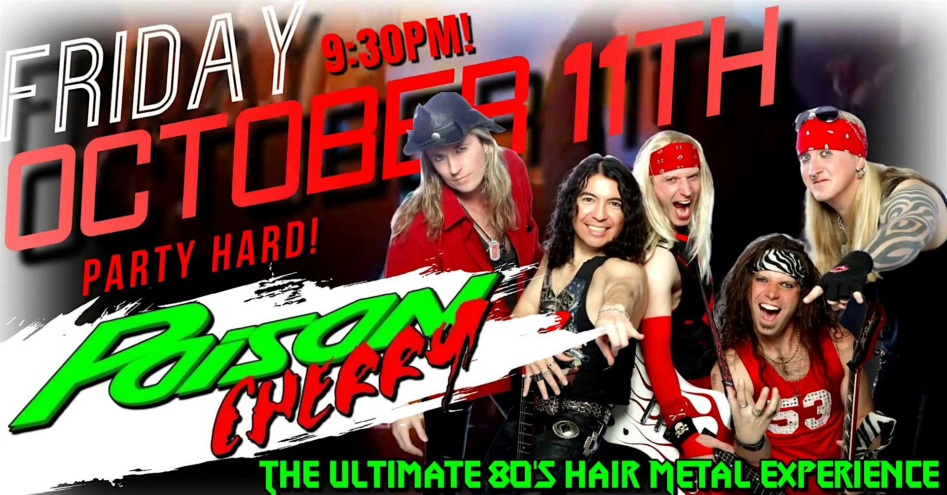 Poison Cherry – The Ultimate 80s Hair Metal Experience at The Revel! – Frisco, TX