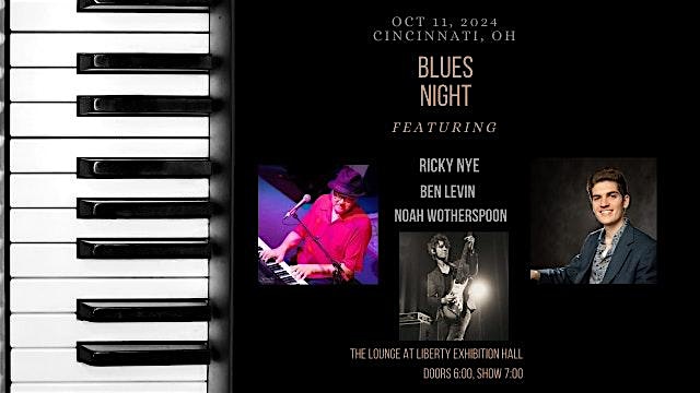 Blues Night at The Lounge with Ben Levin, Ricky Nye, and Noah Wotherspoon – Cincinnati, OH