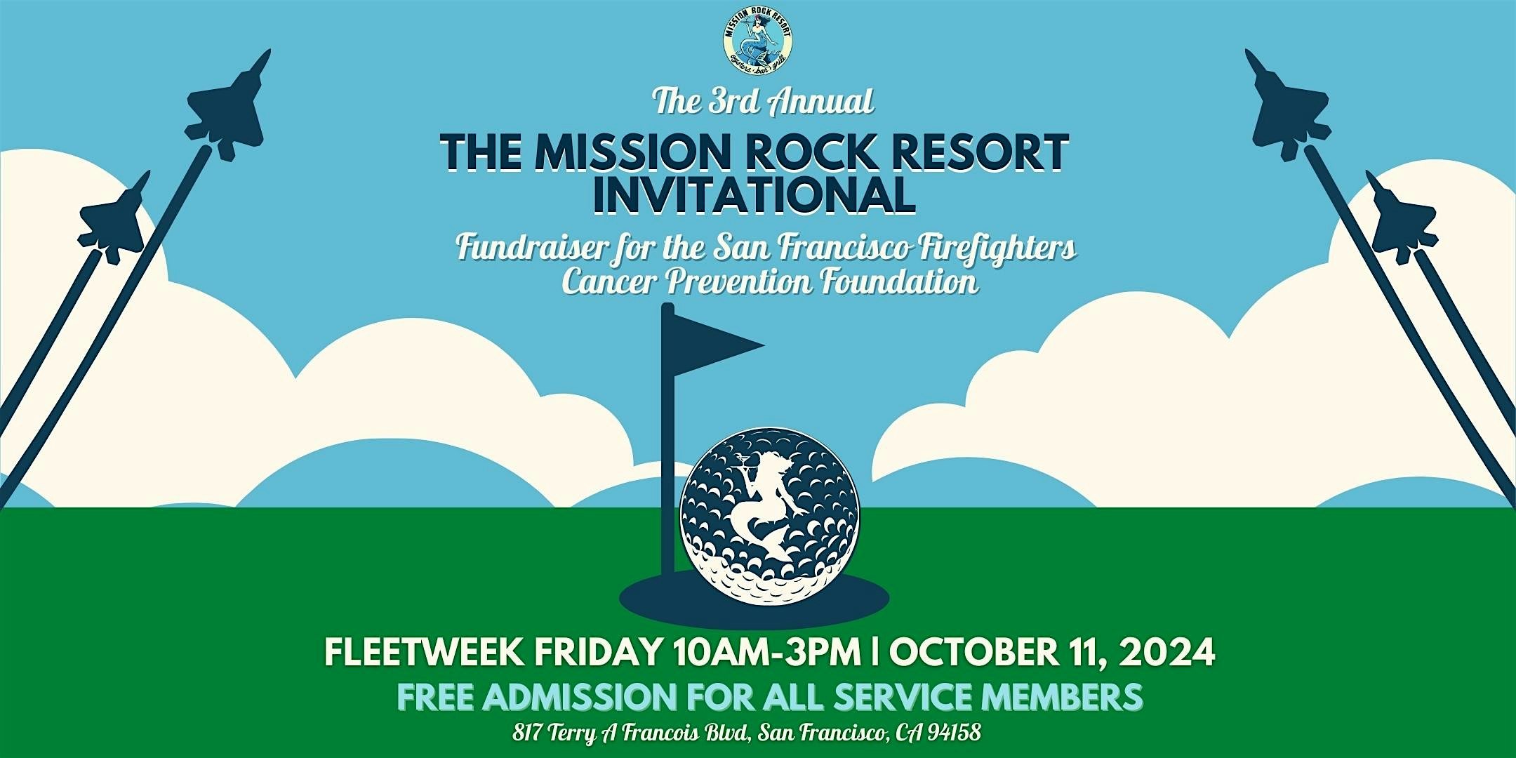 The 3rd Annual Mission Rock Resort Invitational – San Francisco, CA