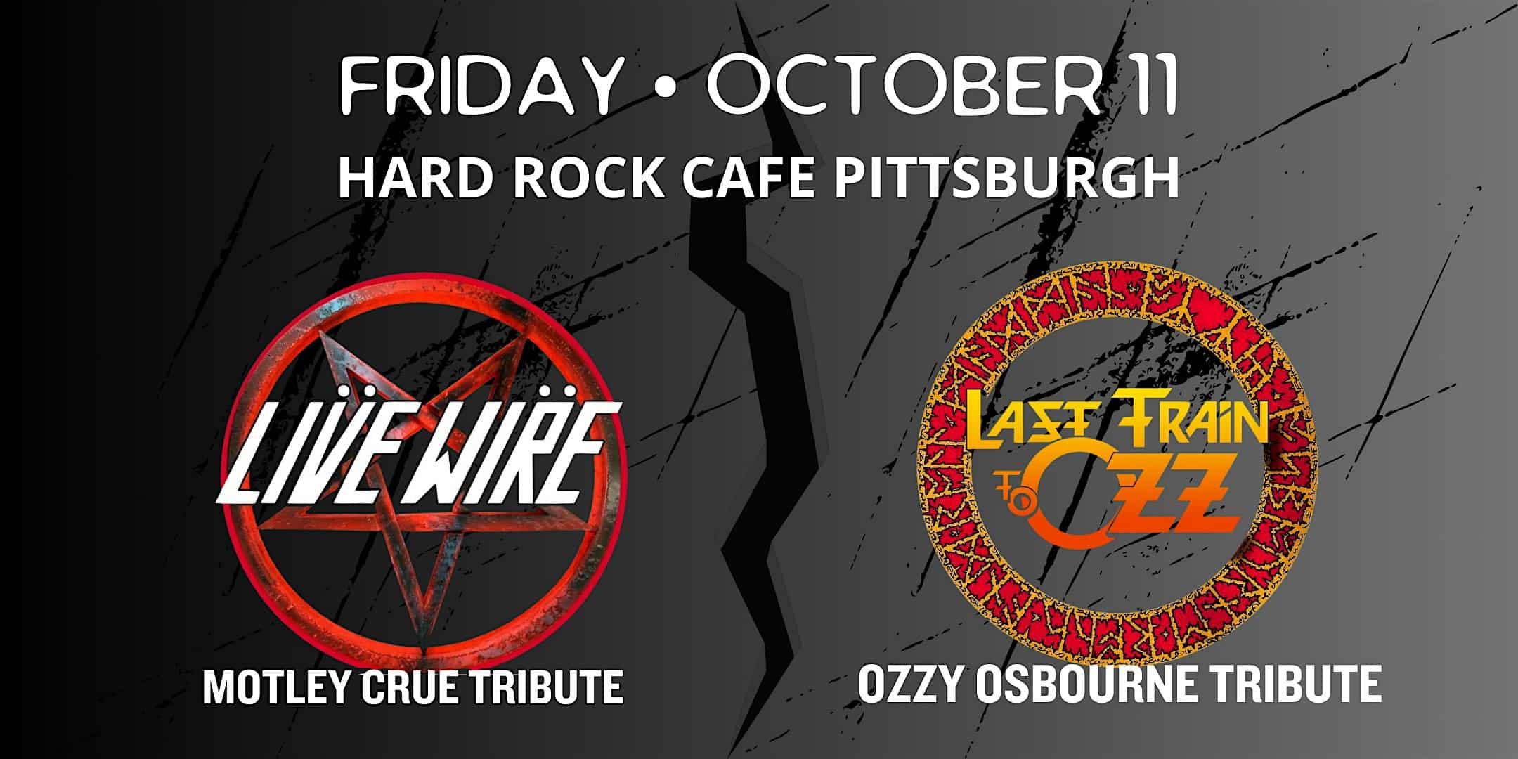 Live Wire – Motley Crue Tribute & Last Train to Ozz – Ozzy Osbourne Tribute – Pittsburgh, PA