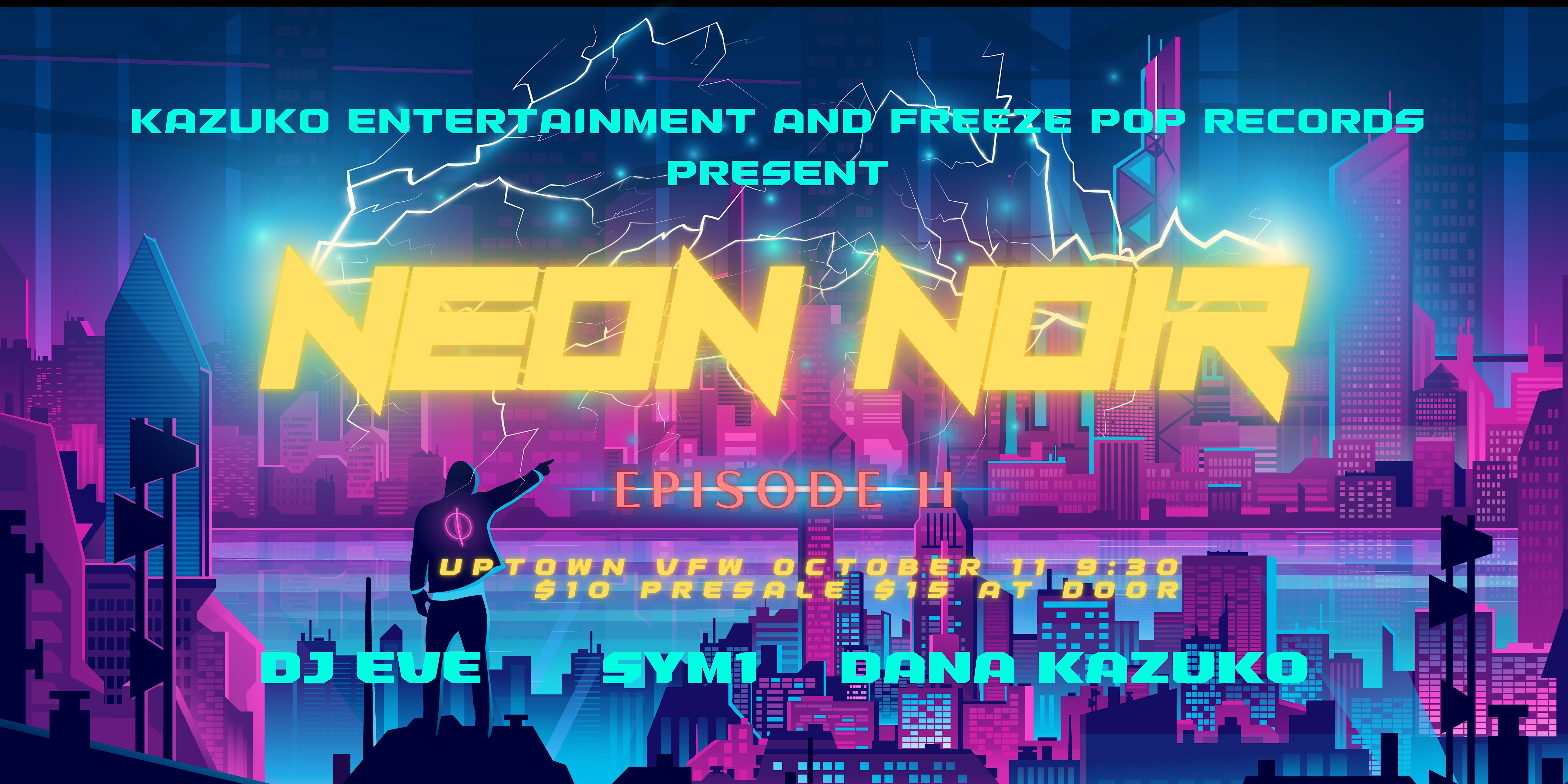 NEON NOIR Episode 2 :: DANA KAZUKO | DJ Eve | SYM1 – Minneapolis, MN