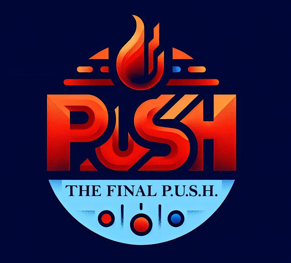 The Final P.U.S.H. – Houston, TX