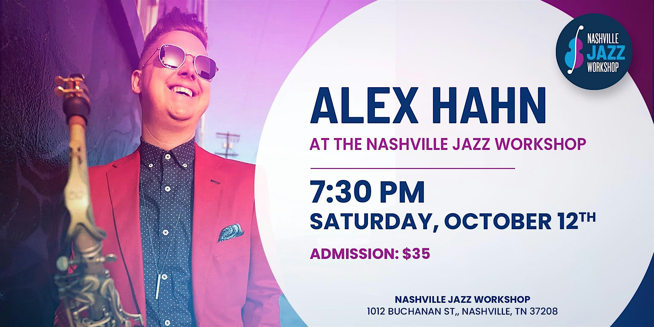 Alex Hahn at the Nashville Jazz Workshop – Nashville, TN