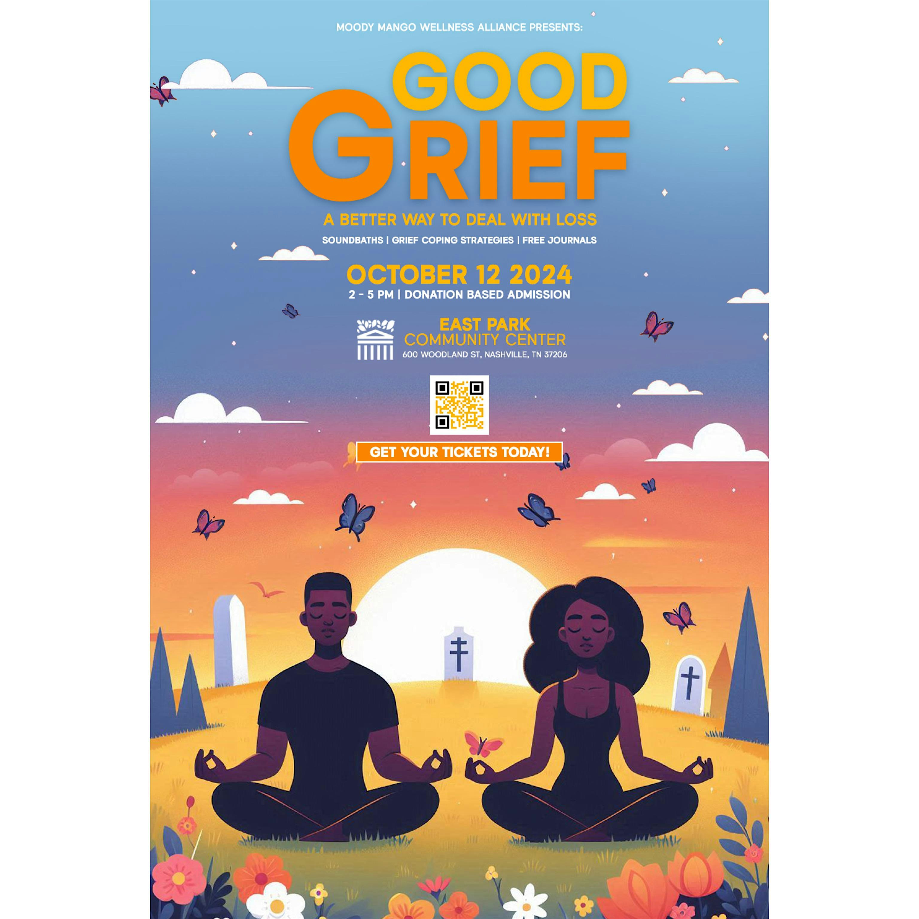 GOOD GRIEF: A Better Way To Cope With Loss – Nashville, TN