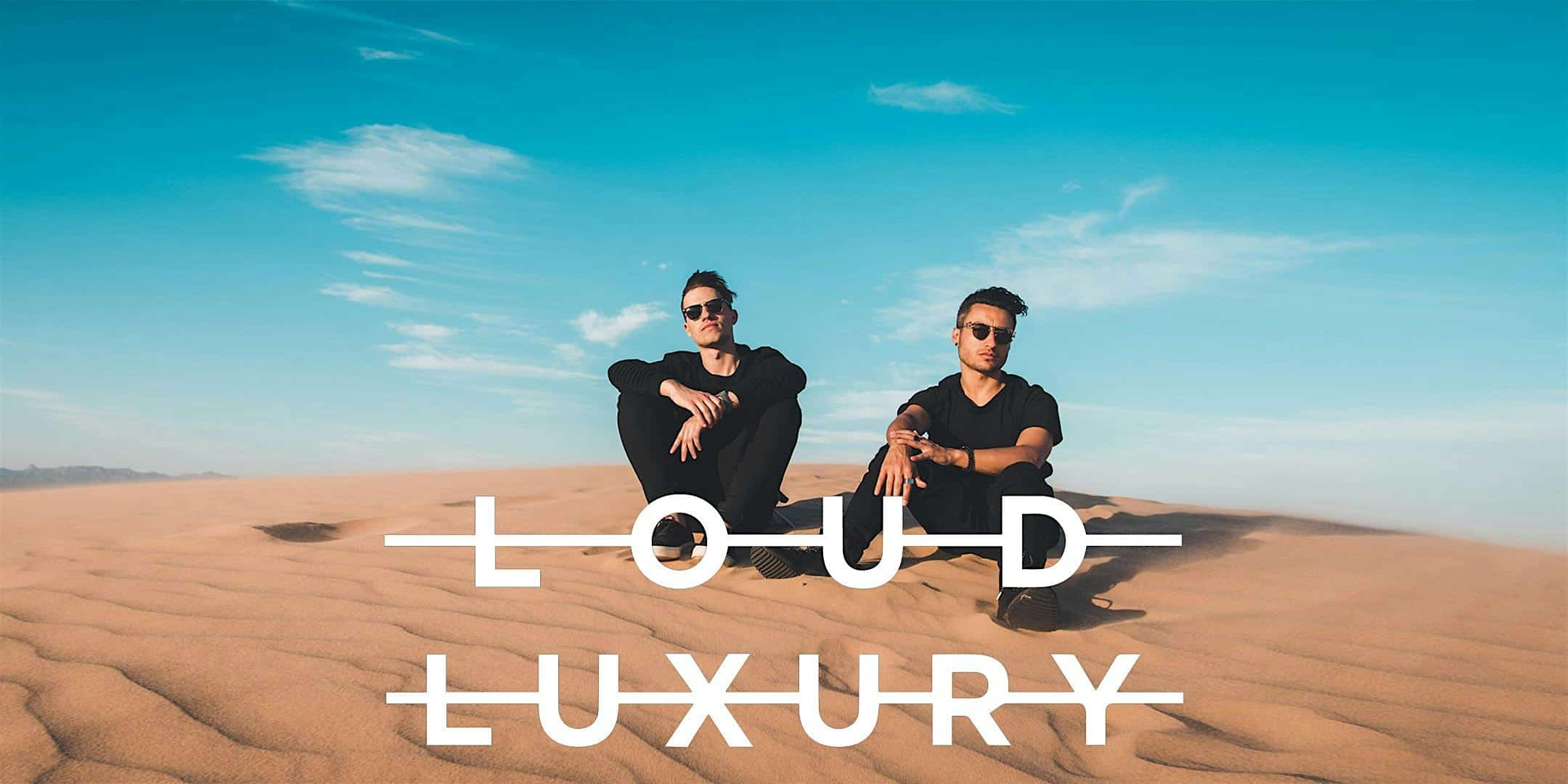 Loud Luxury – Indigenous Peoples’ Day Weekend at Vegas Day Club – Oct 12=== – Las Vegas, NV