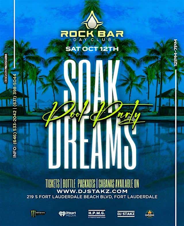 SOAK DREAMS POOL PARTY BY H.P.M.G SAT OCT 12TH – Fort Lauderdale, FL