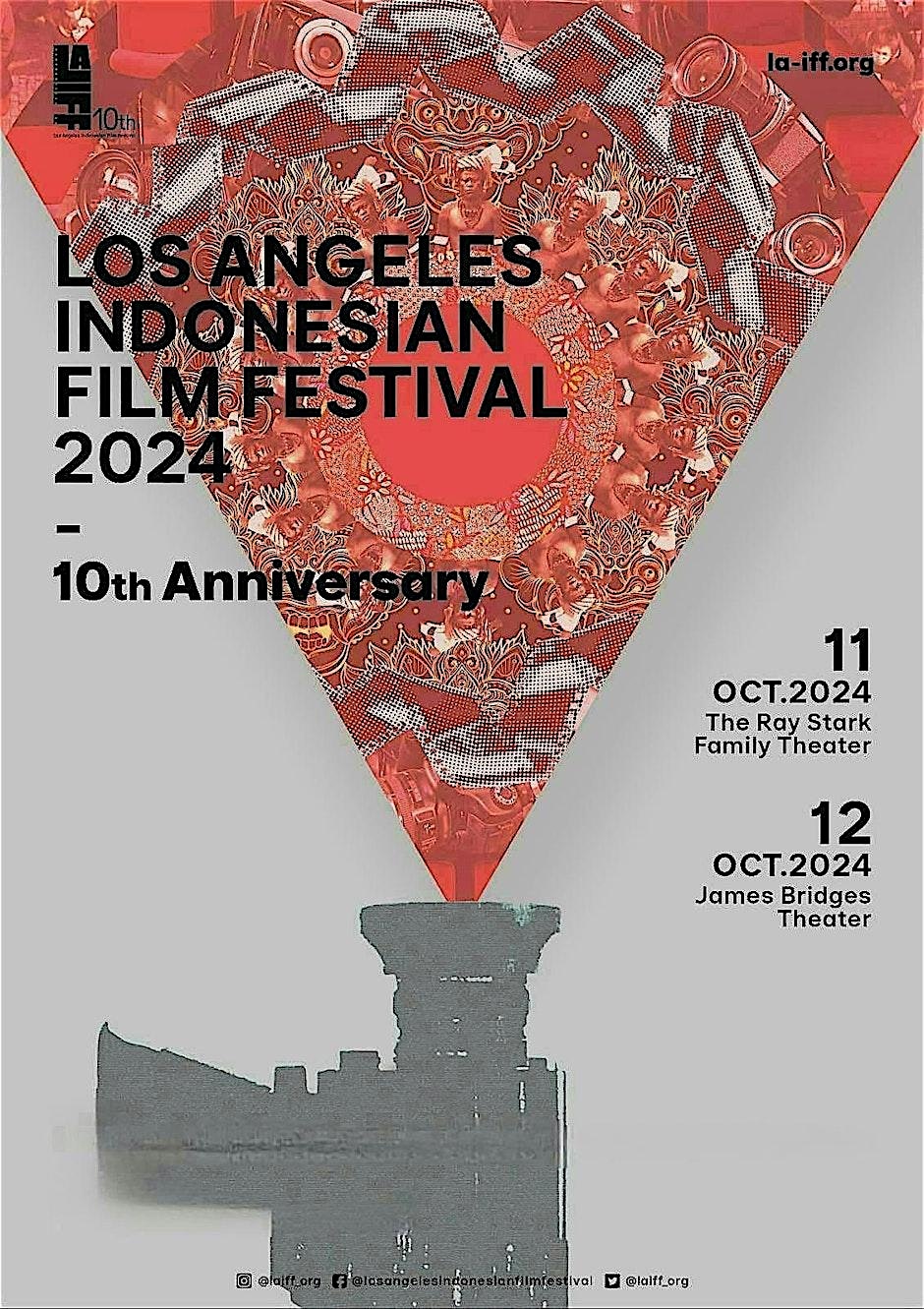 LOS ANGELES INDONESIAN FILM FESTIVAL – 10TH ANNIVERSARY – DAY 2 – Los Angeles, CA