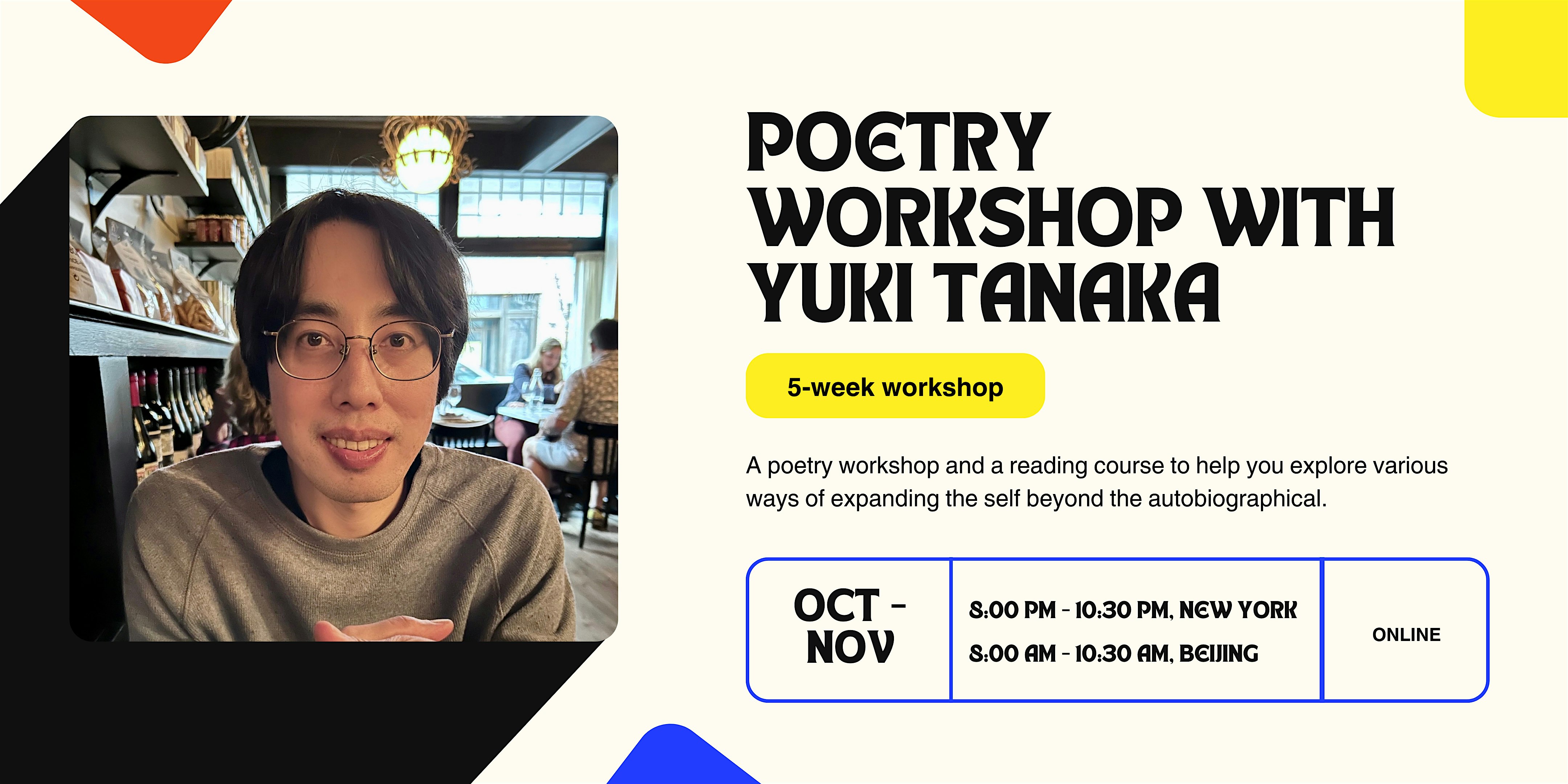 Five-Week Poetry Workshop with Yuki Tanaka : Poetry Beyond Autobiography – ,