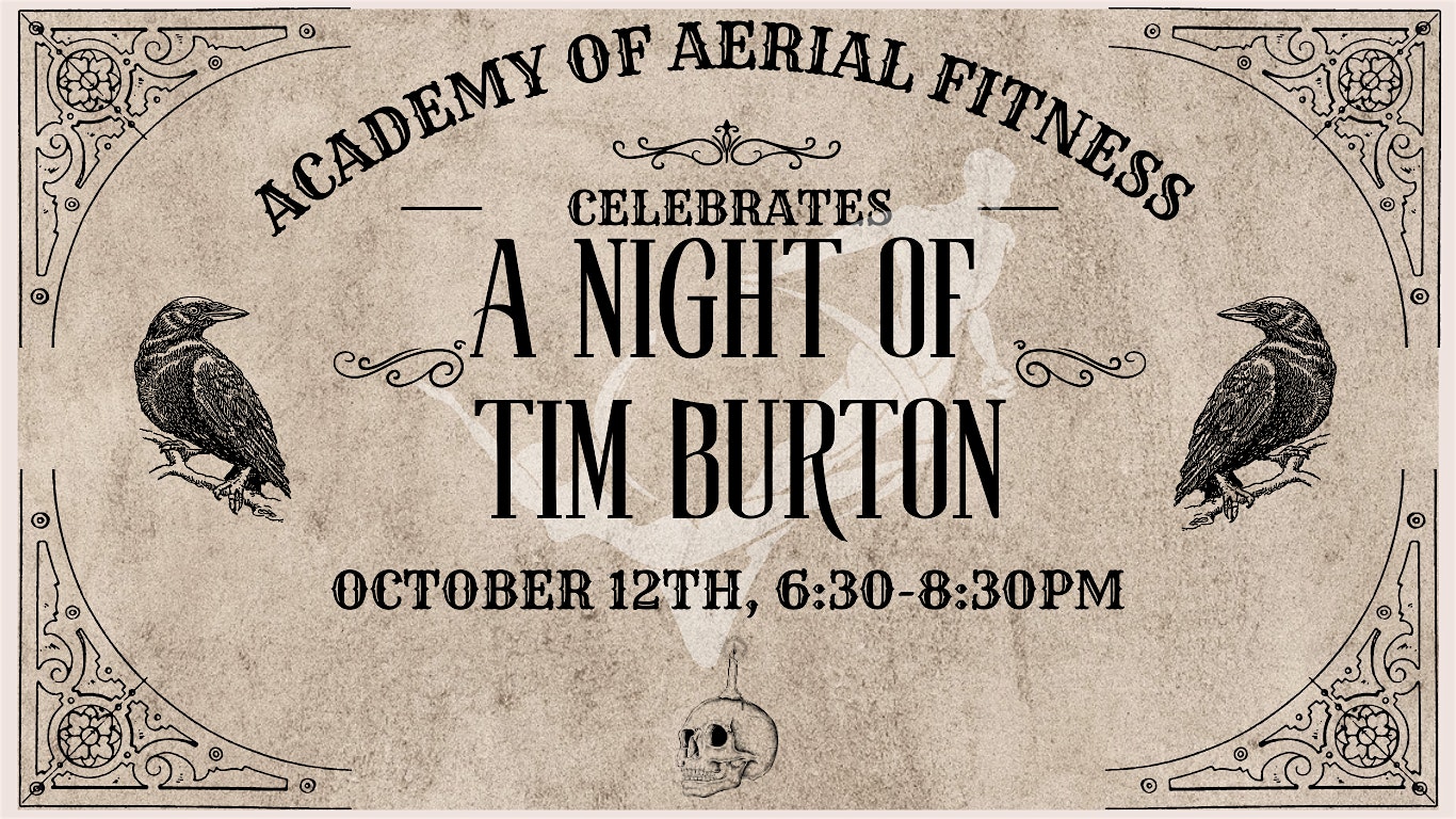 Academy of Aerial Fitness Celebrates A Night of Tim Burton – El Paso, TX