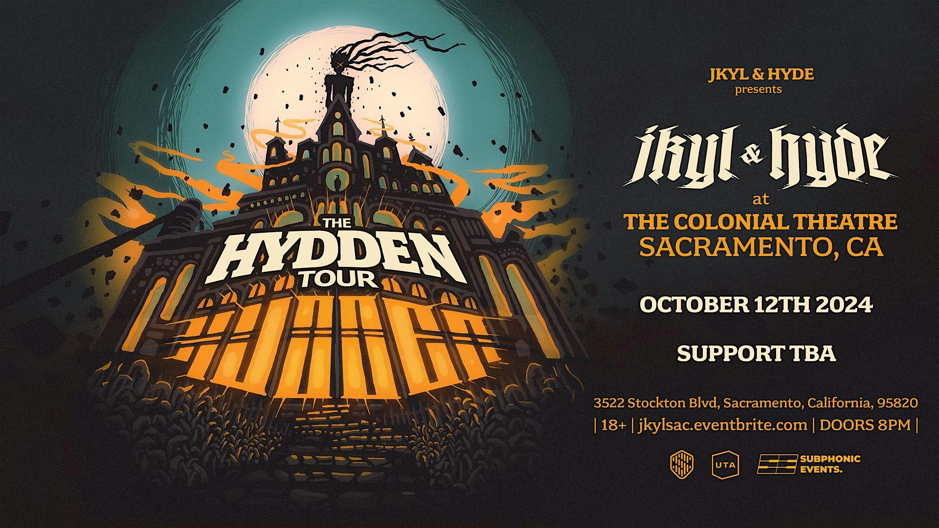 Jkyl & Hyde Hydden Tour – Sacramento, CA