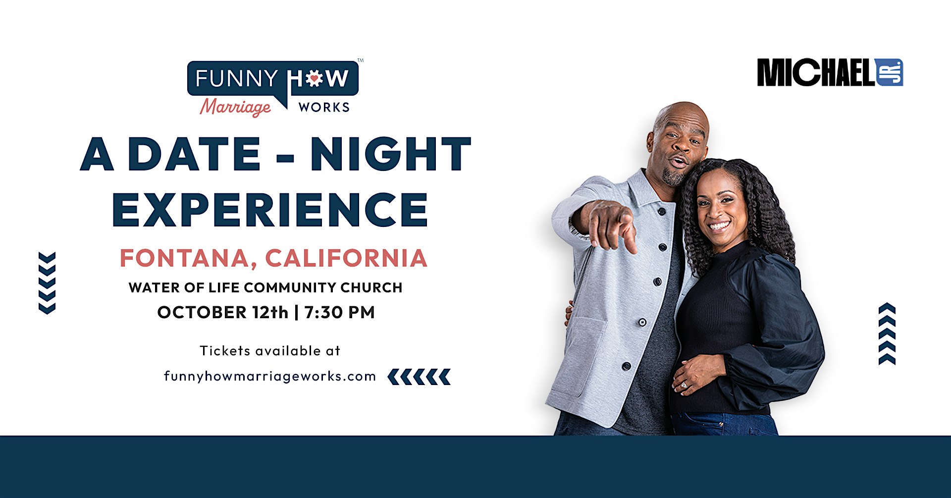 Michael Jr.’s Funny How Marriage Works Tour @ Fontana, CA – Fontana, CA