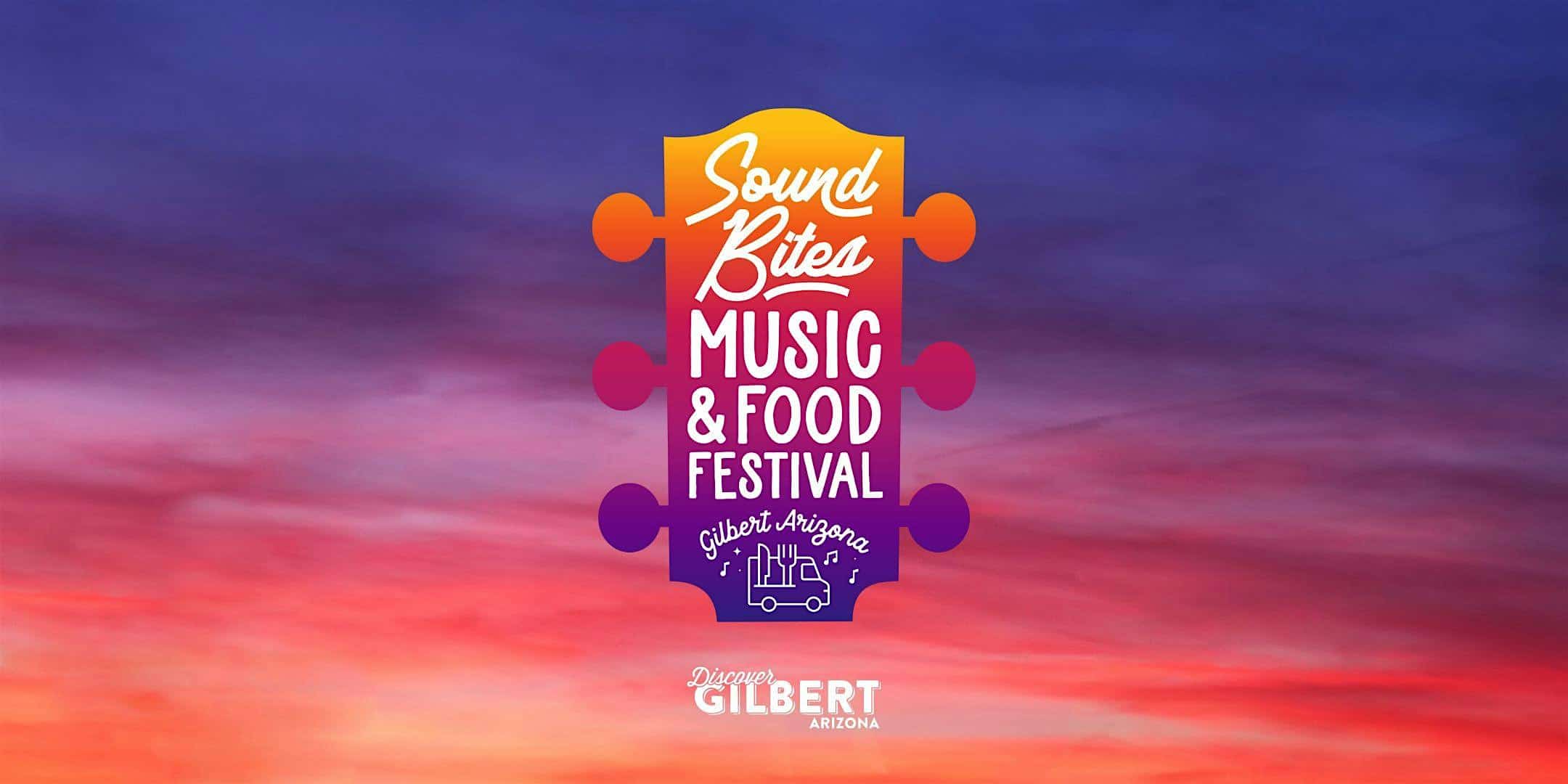 Sound Bites Music & Food Festival – Gilbert, AZ