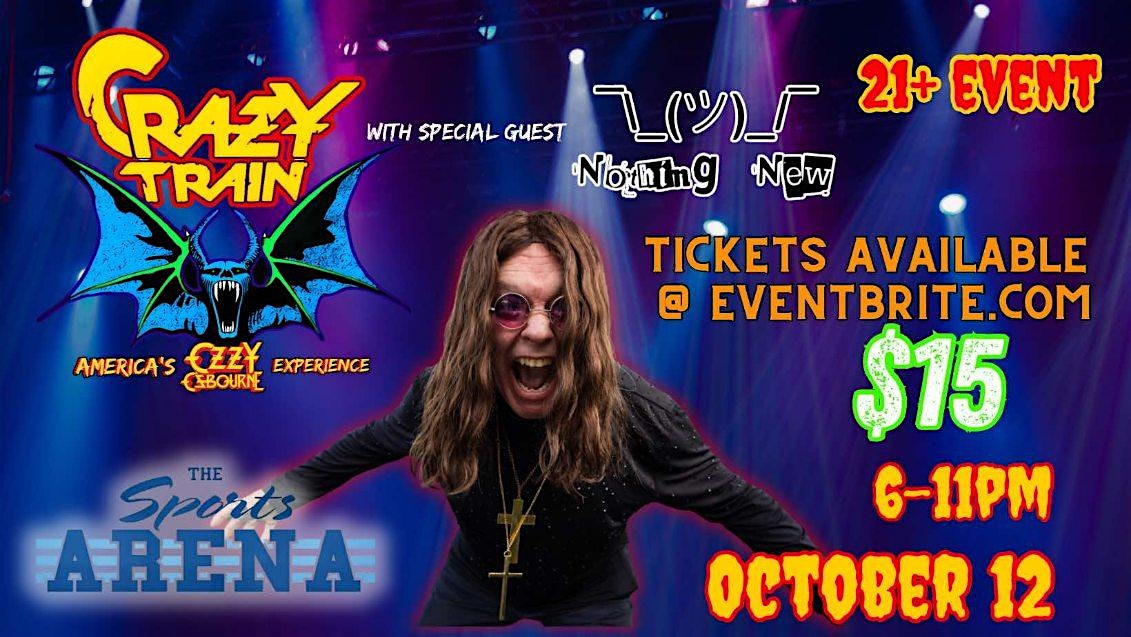 Crazy Train Ozzy Experience at The Sports Arena – Bangor, ME