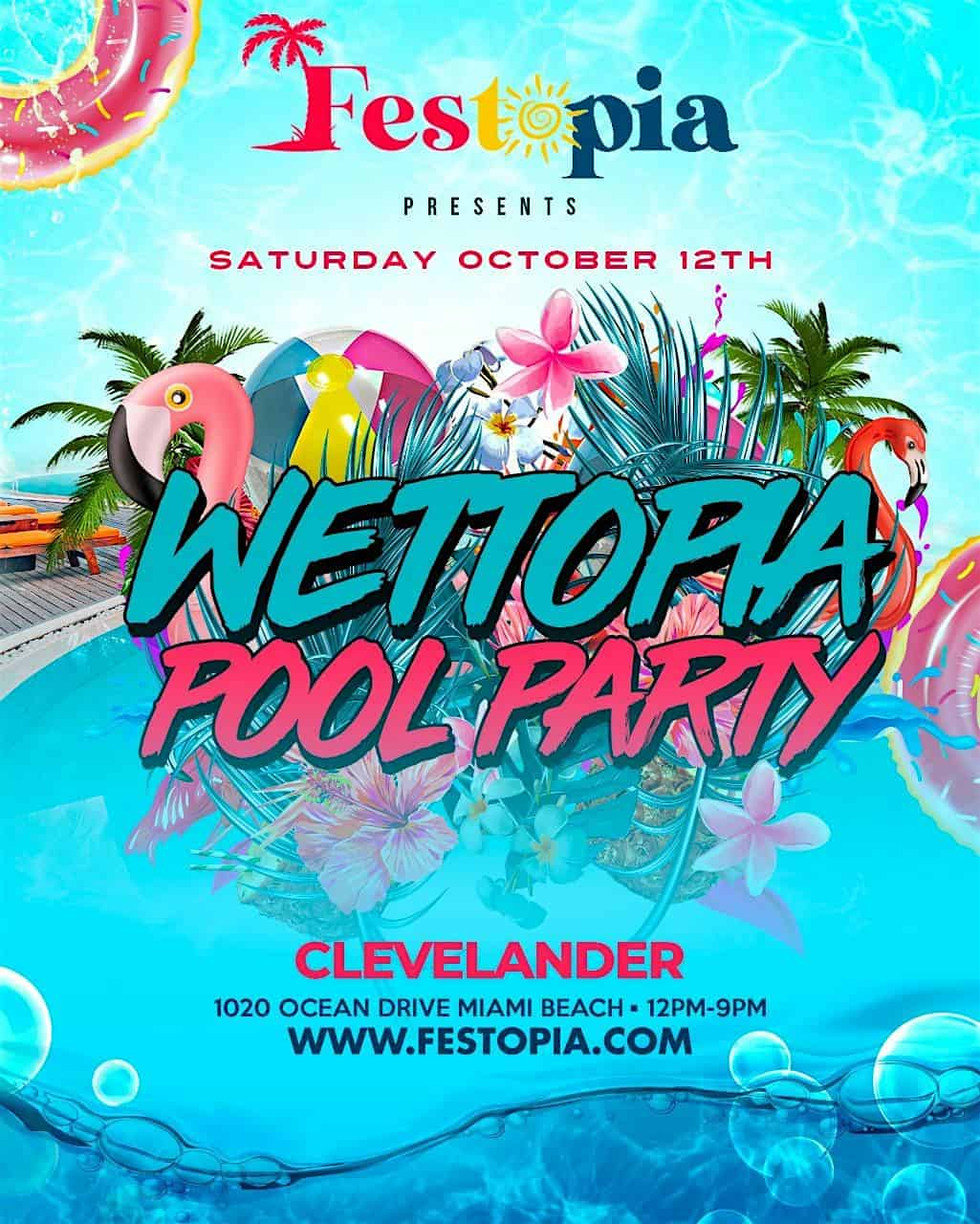 Wettopia Pool Party Miami Carnival Columbus Day weekend – Miami Beach, FL