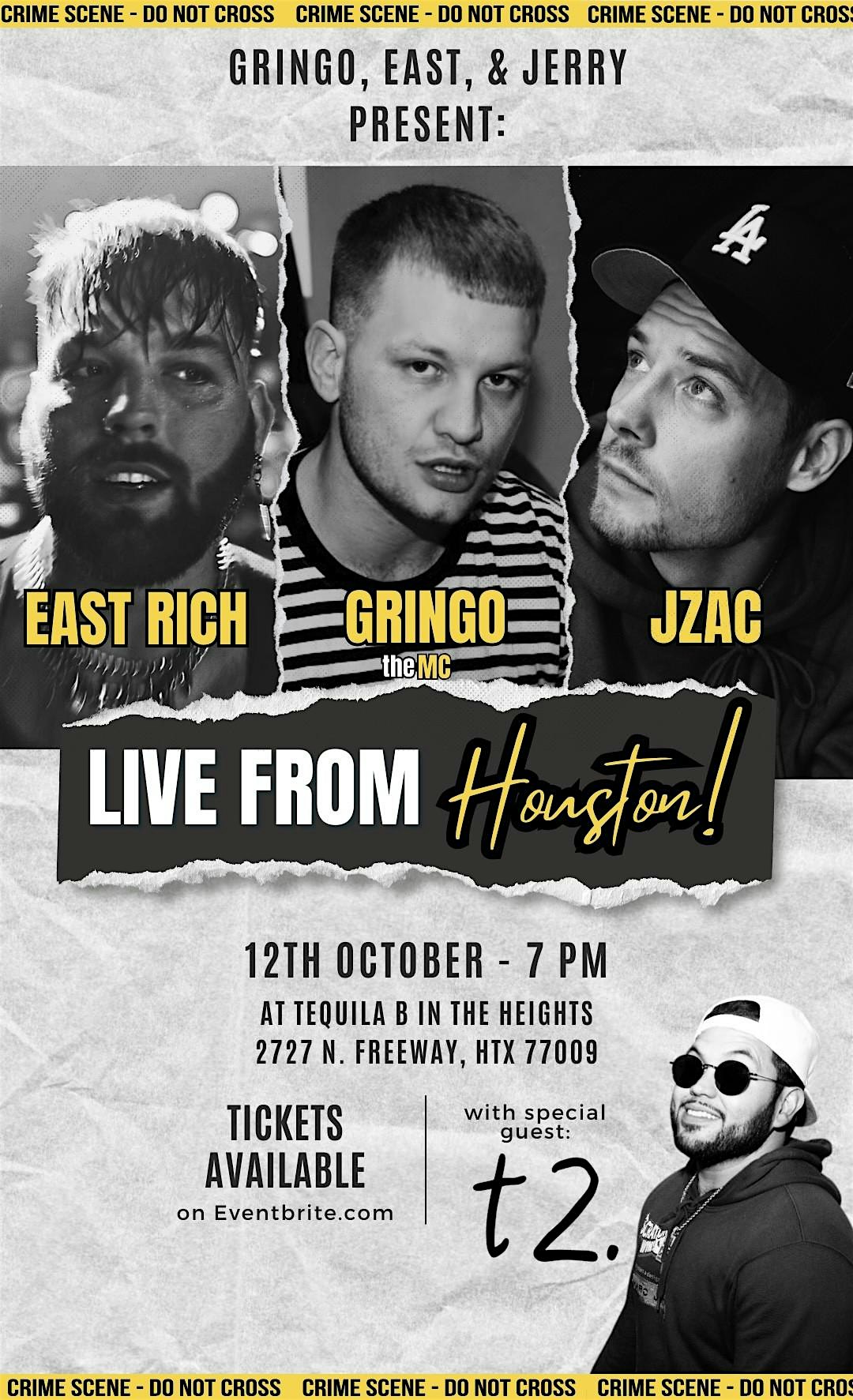 East Rich, JZAC, Gringo the MC ft t2 – Houston – Houston, TX