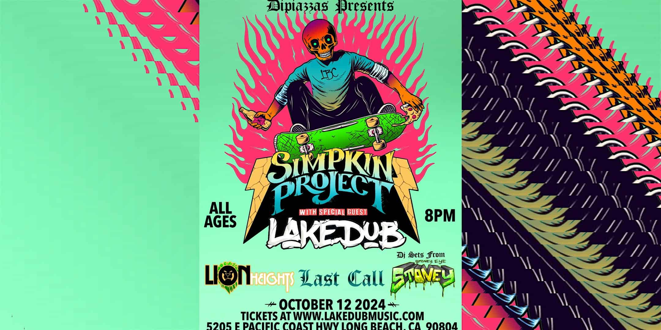 Simpkin Project, Lakedub, Lion Heights, Last Call – Long Beach, CA