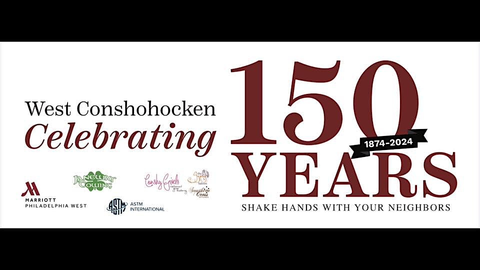 West Conshohocken Sesquicentennial Celebration – West Conshohocken, PA