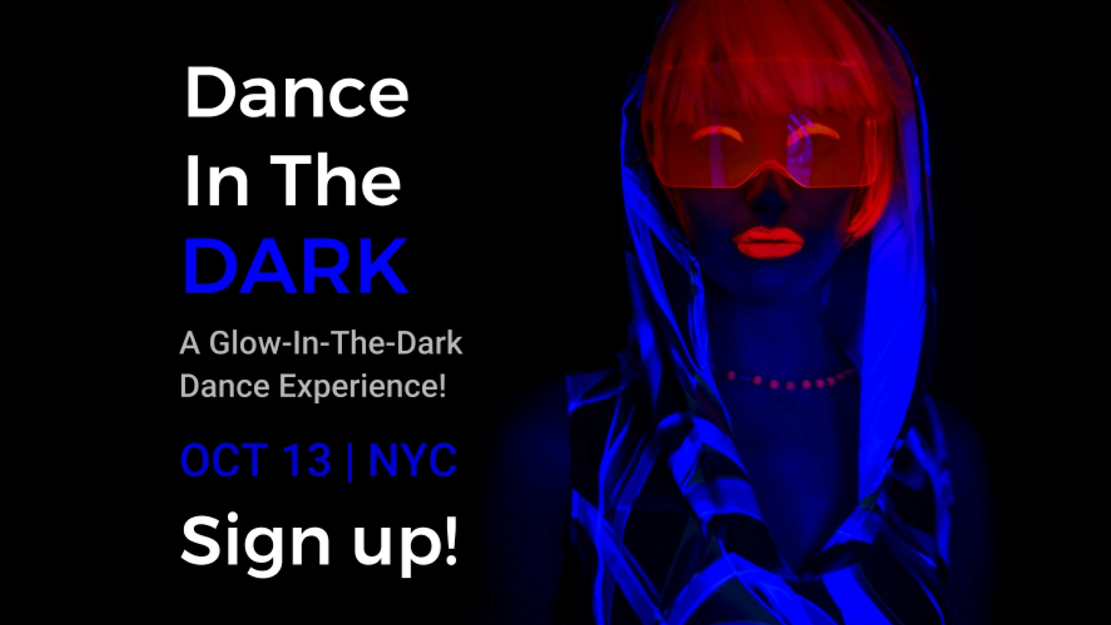 Dance In The Dark: A Glow-In-The-Dark Dance Experience – New York, NY