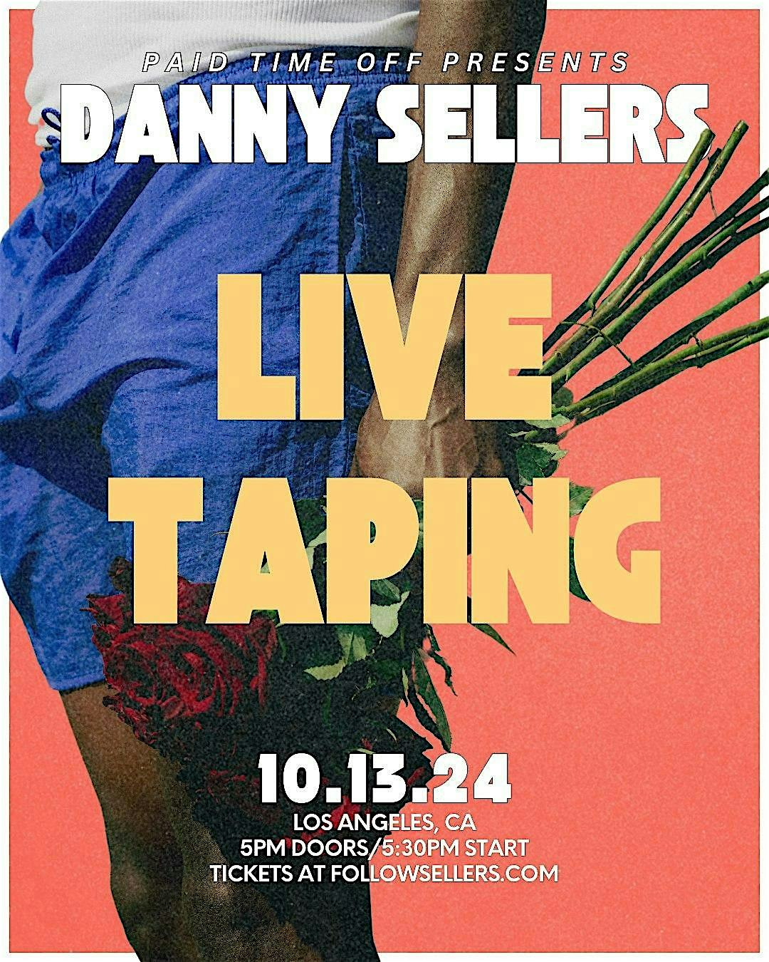 Danny Sellers Live Comedy Taping – Los Angeles, CA