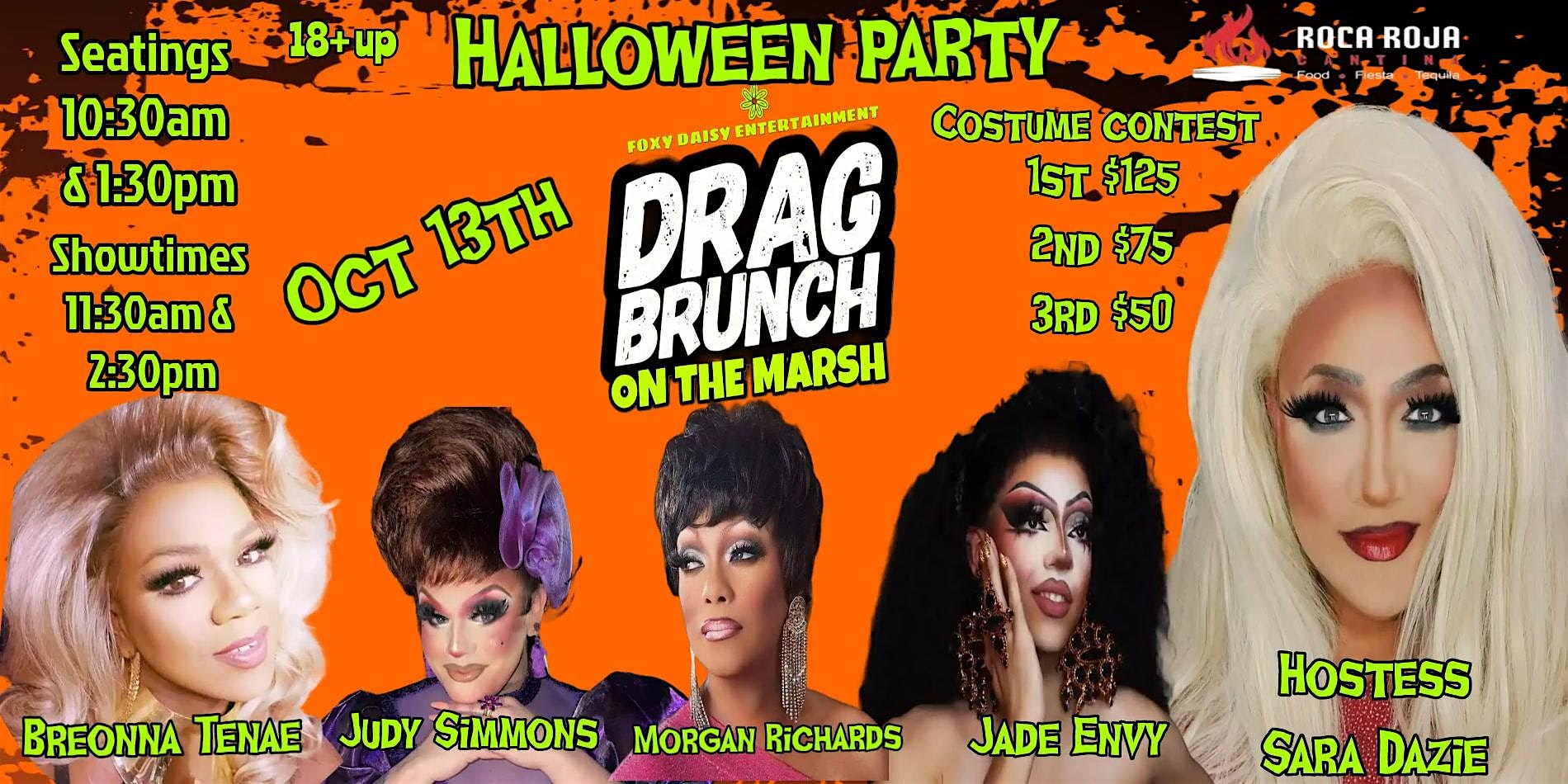 DRAG BRUNCH ON THE MARSH – @ Roca Roja in the Chi-Chi’s Cantina (Top Floor) – North Myrtle Beach, SC