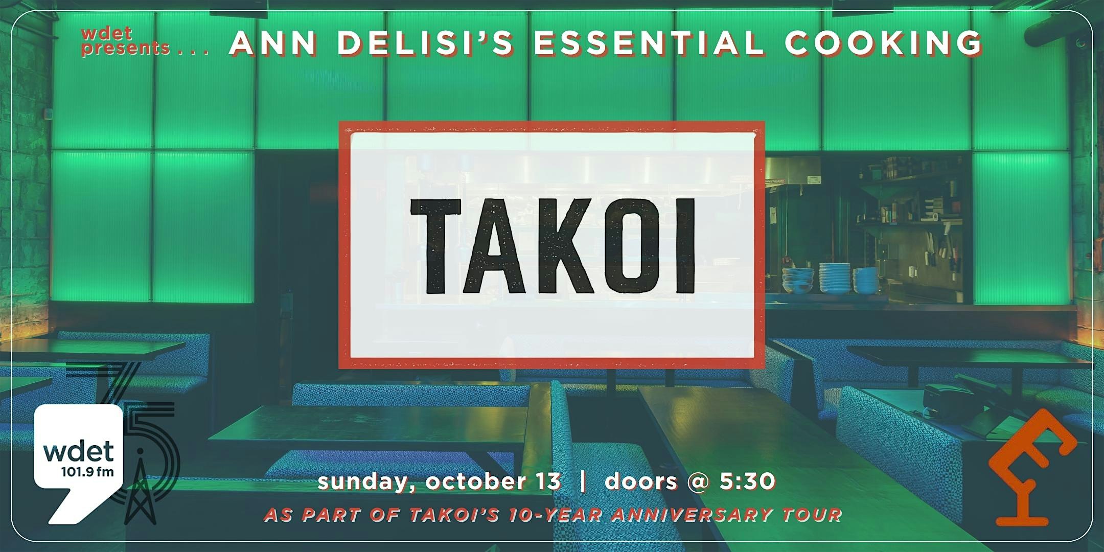 Ann Delisi’s Essential Cooking: TAKOI – Detroit, MI