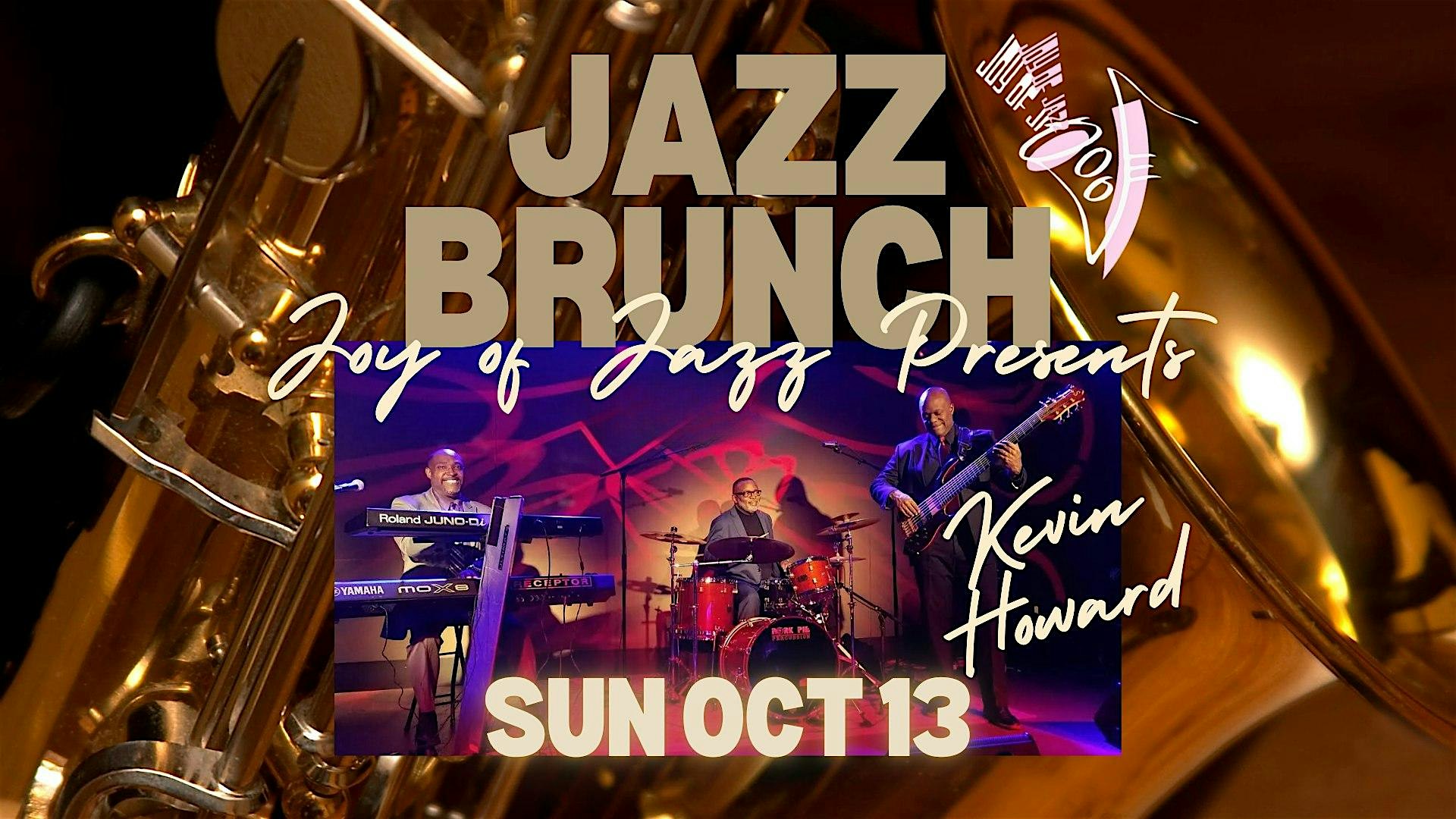 Joy of Jazz Presents Jazz Brunch with Kevin Howard – Columbia, MD