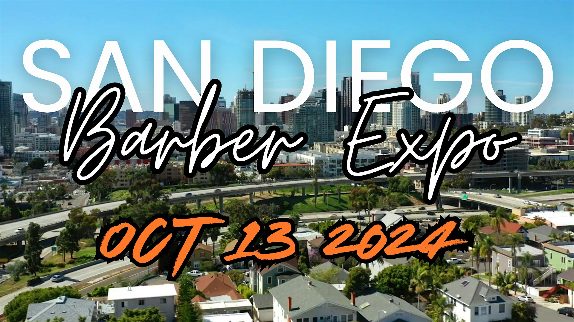 San Diego Barber Expo and AFTERPARTY – San Diego, CA