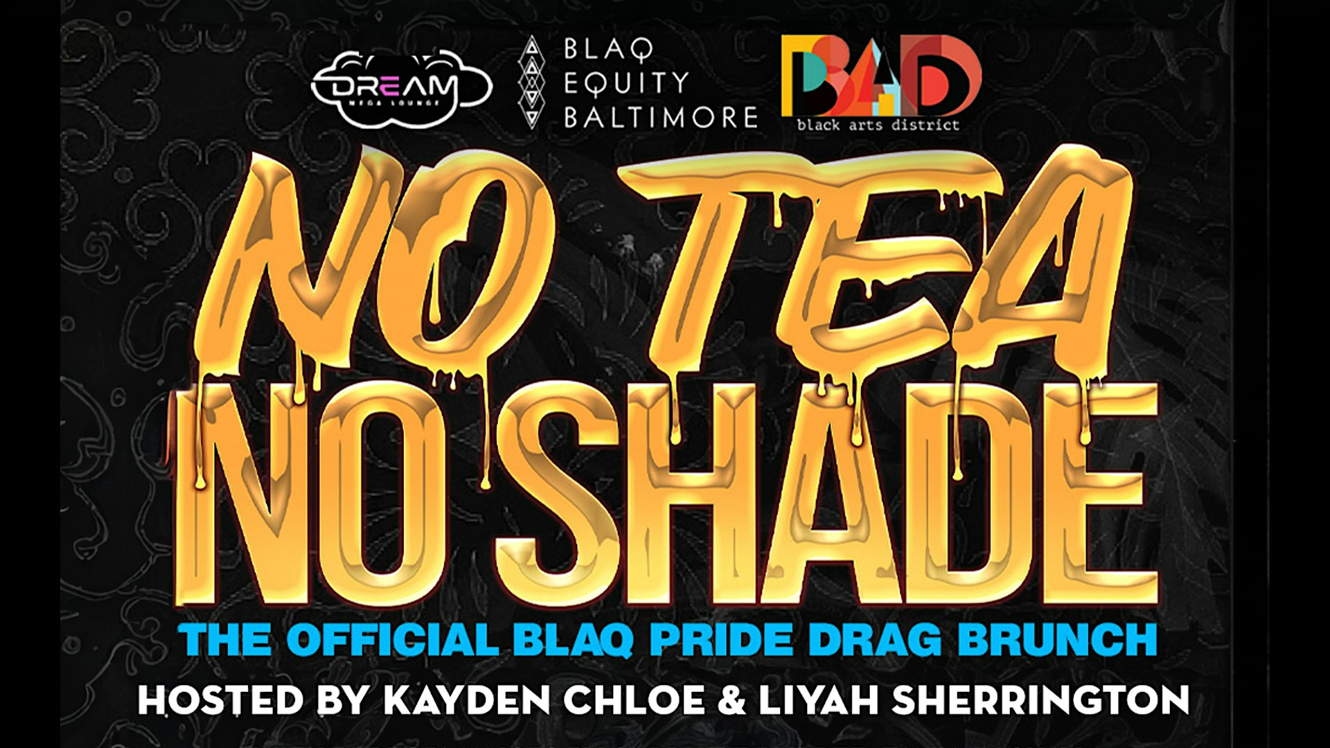 No Tea No Shade Drag Brunch: Official Blaq Pride Brunch – Baltimore, MD