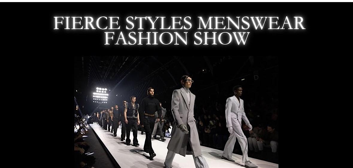 Fierce Styles Menswear Fashion Show – Boston, MA