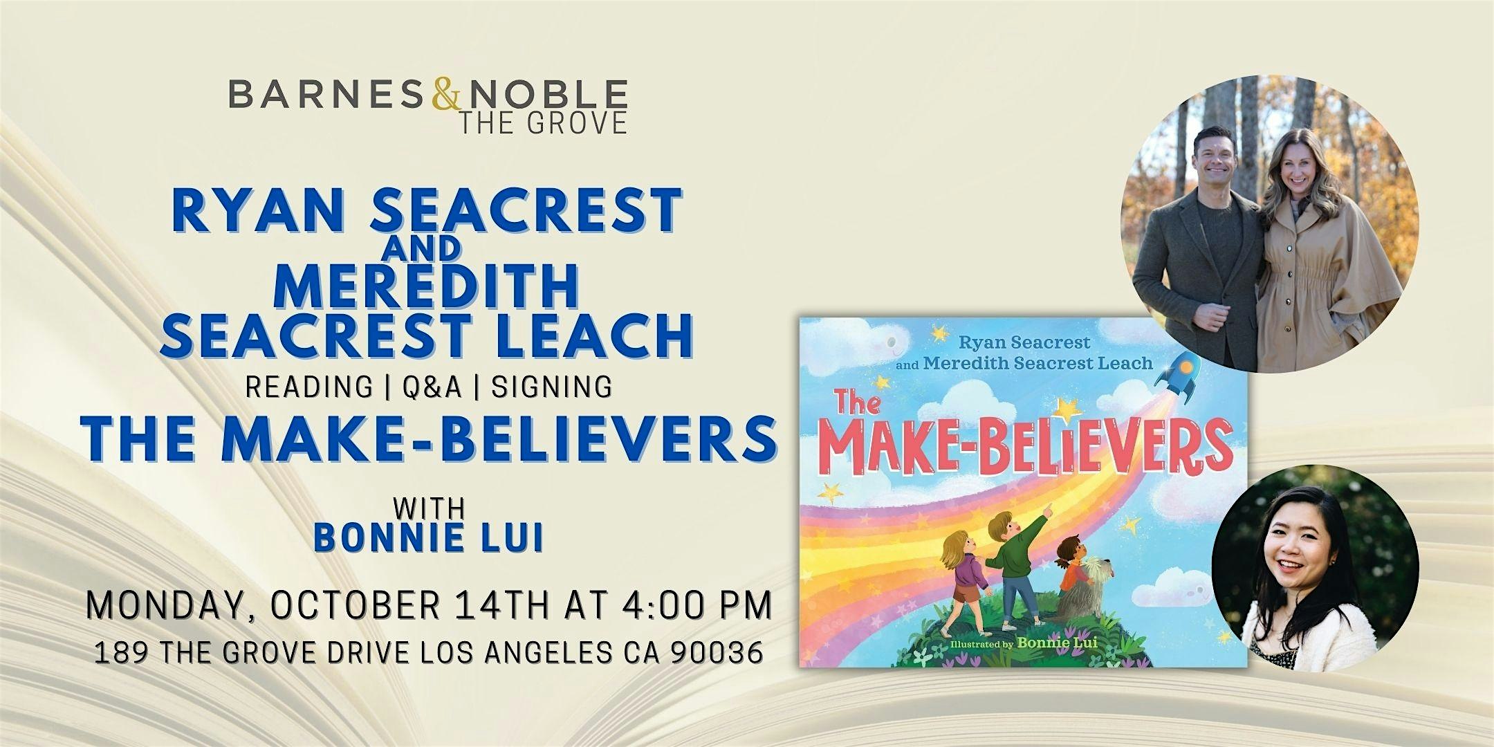 Ryan Seacrest and Meredith Seacrest Leach read THE MAKE-BELIEVERS – Los Angeles, CA