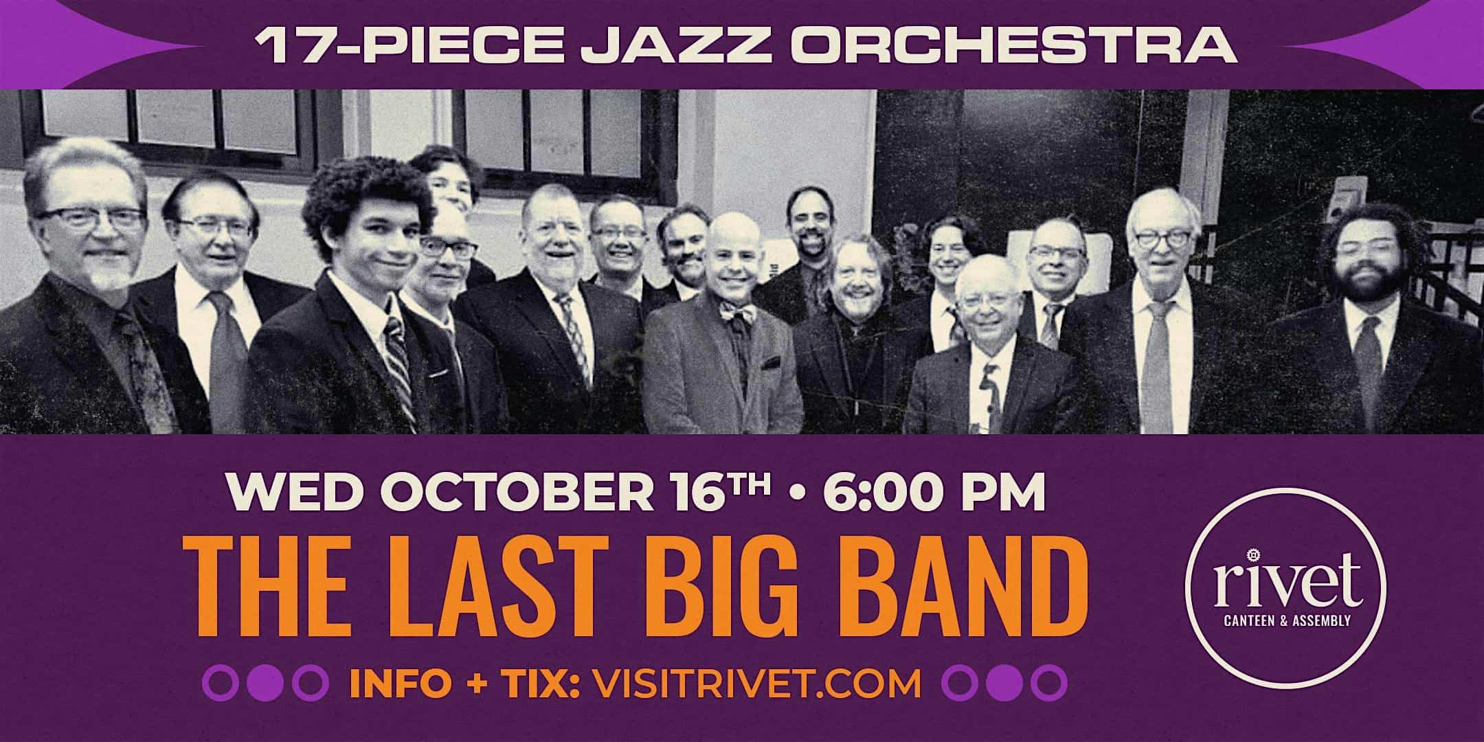 The Last Big Band – LIVE at Rivet! [October 16th] – Pottstown, PA