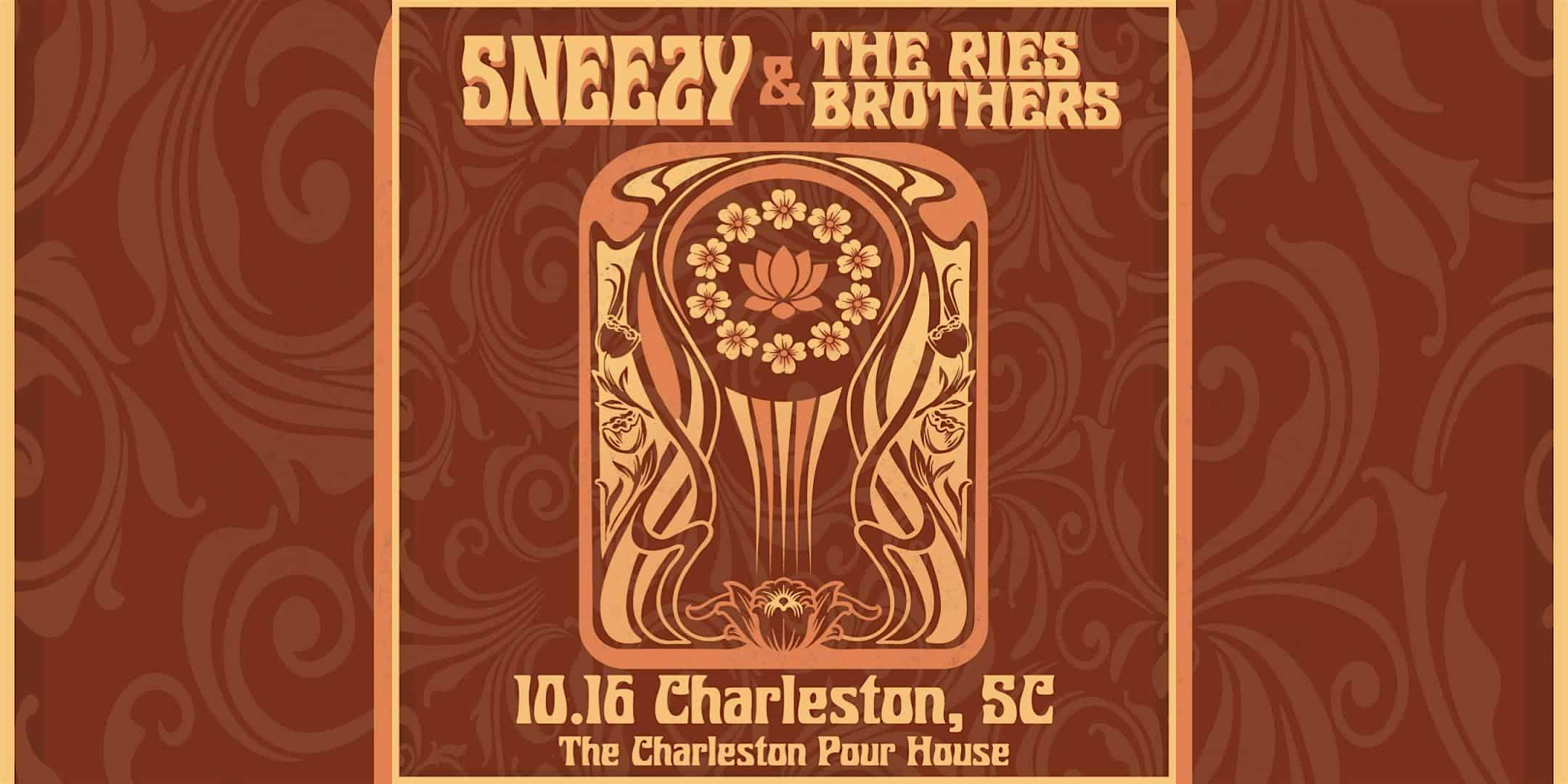 Sneezy and The Ries Brothers – Charleston Pour House, SC