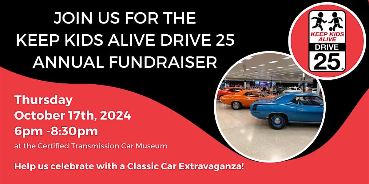 Classic Car Fundraiser – Keep Kids Alive Drive 25 – Omaha, NE