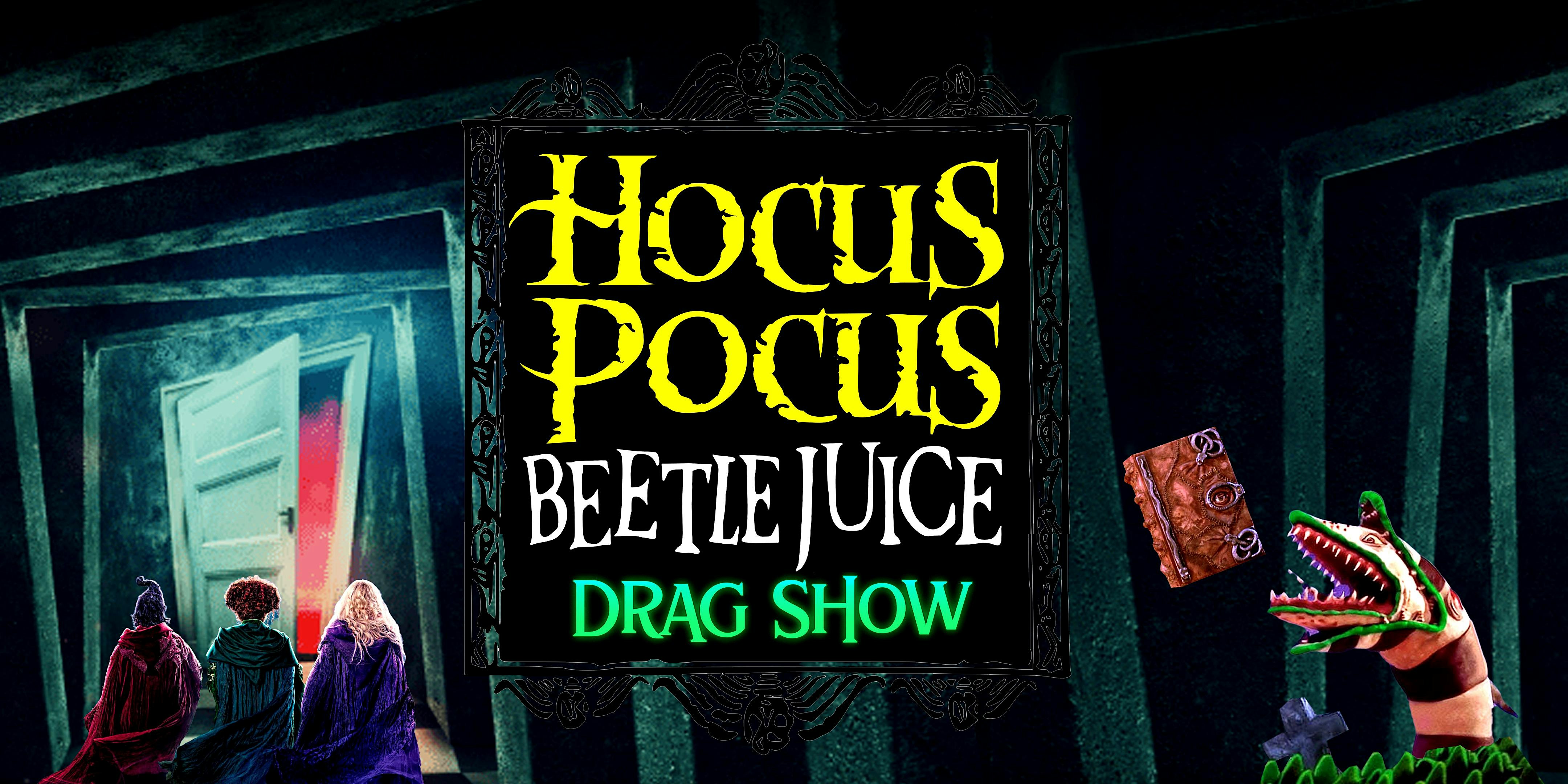 Hocus Pocus Beetlejuice Drag Show – Costa Mesa, CA