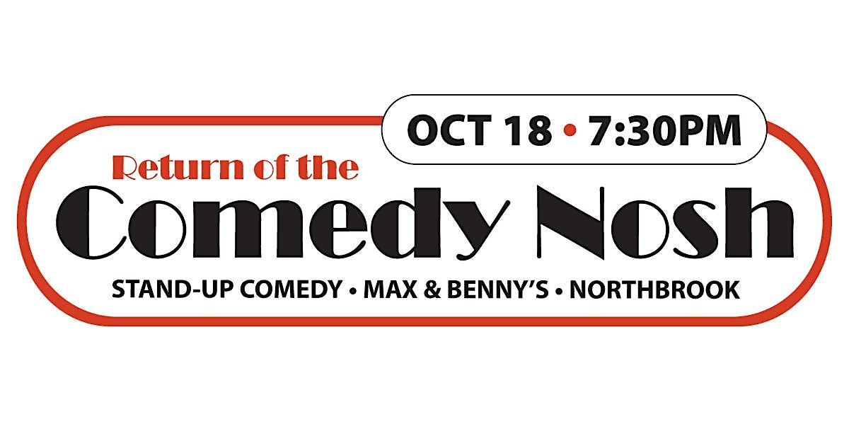 The Comedy Nosh – Northbrook, IL