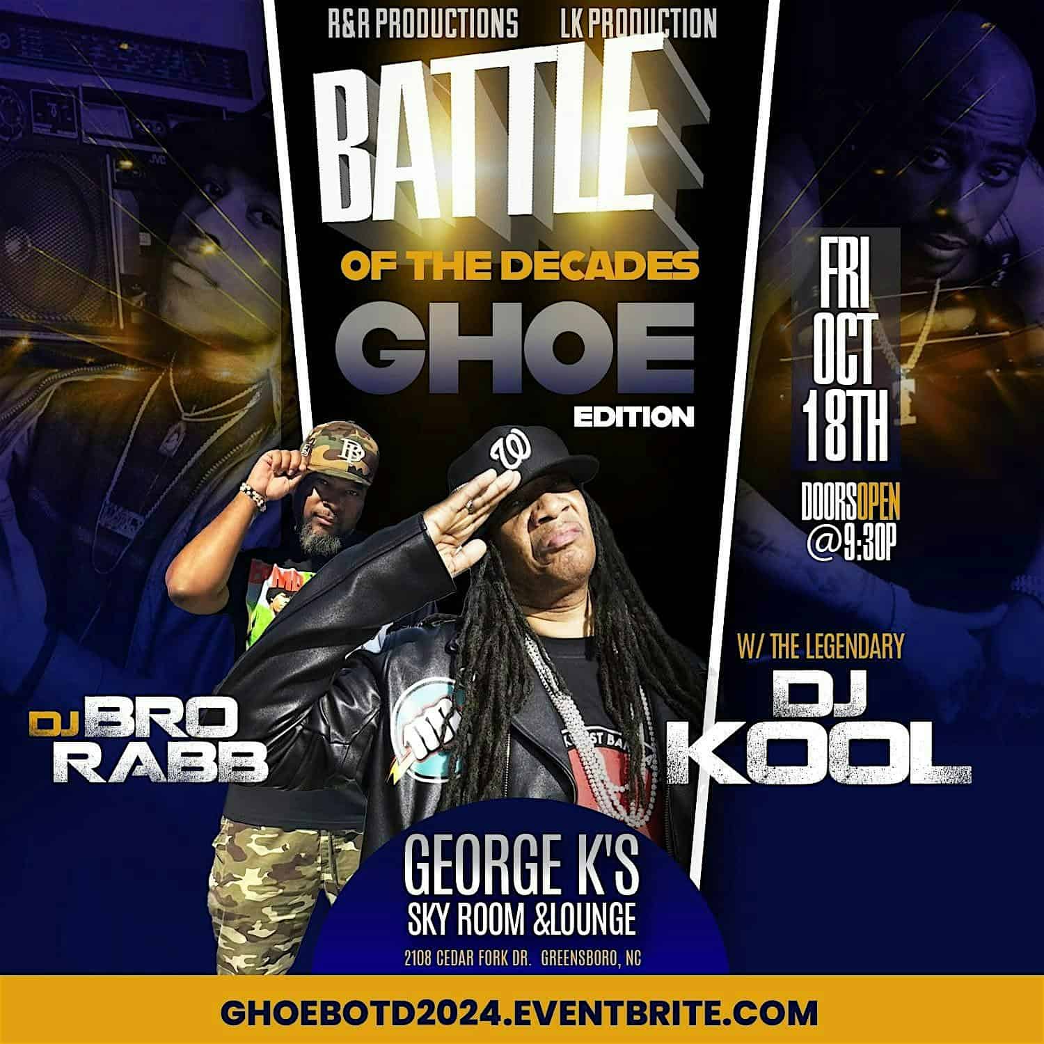 The Official Battle Of The Decades GHOE Edit. w/ The Legendary DJ Kool – Greensboro, NC