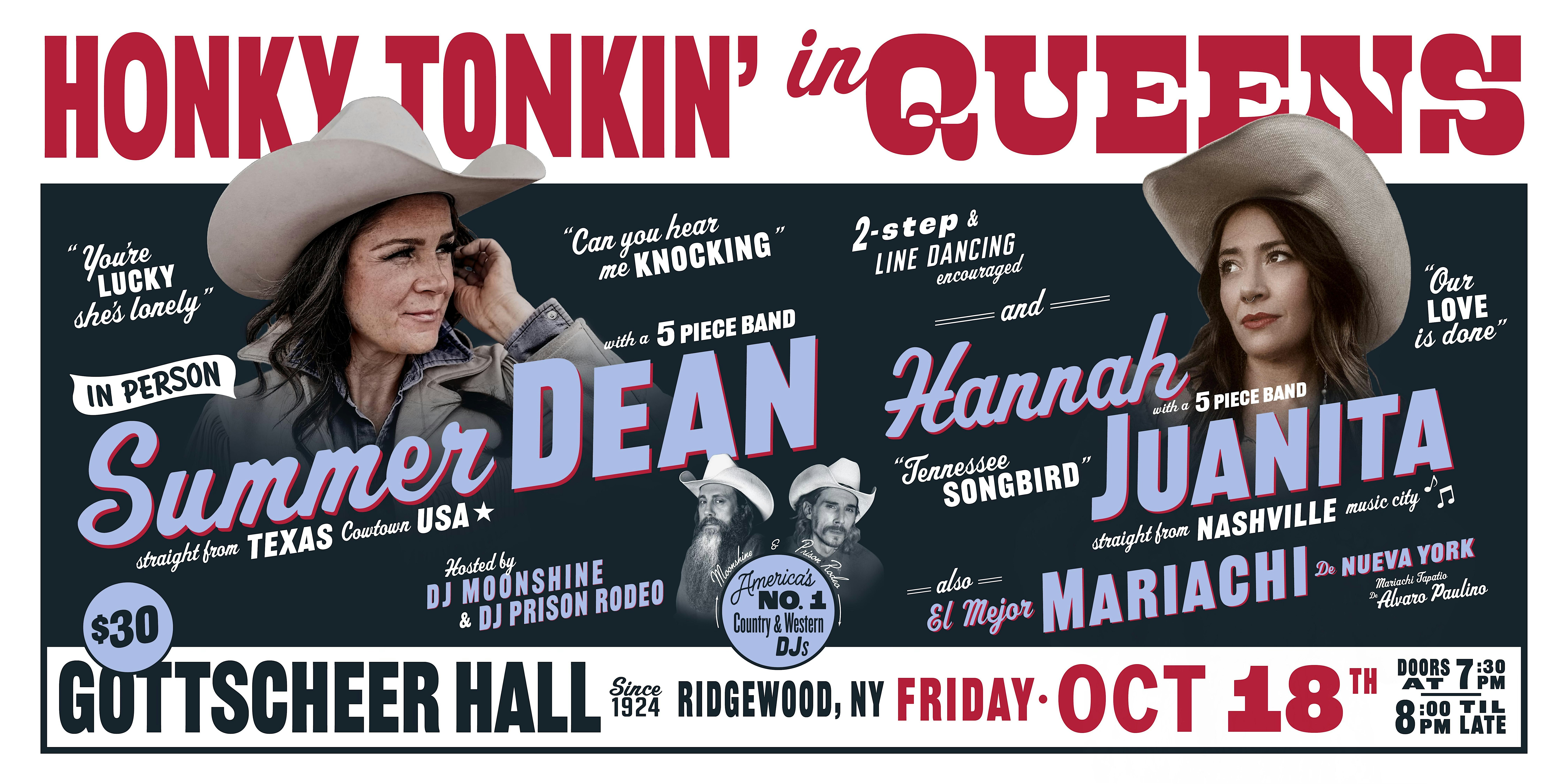 Honky Tonkin’ in Queens in person w/ Summer Dean and Hannah Juanita – Queens, NY