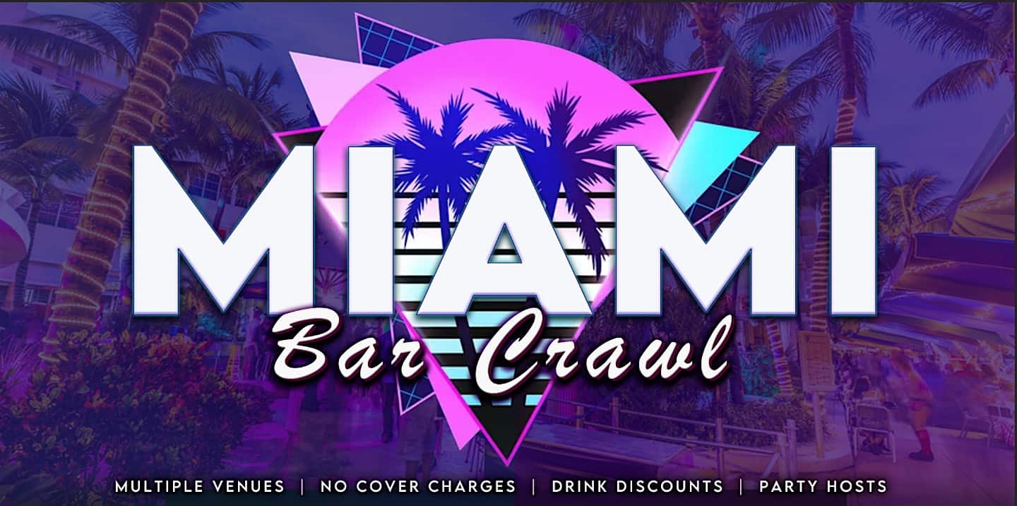 Miami Bar Crawl – Miami Beach, FL